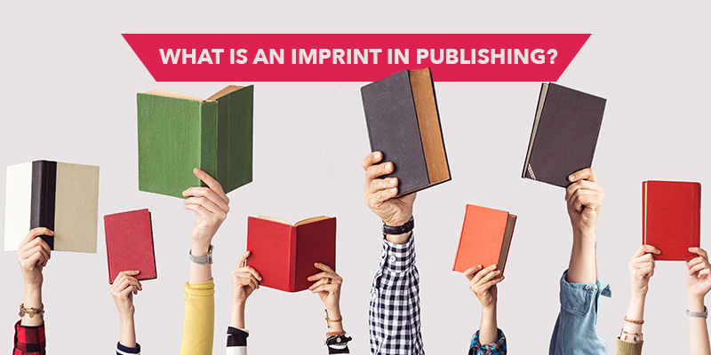 What Is An Imprint In Publishing?