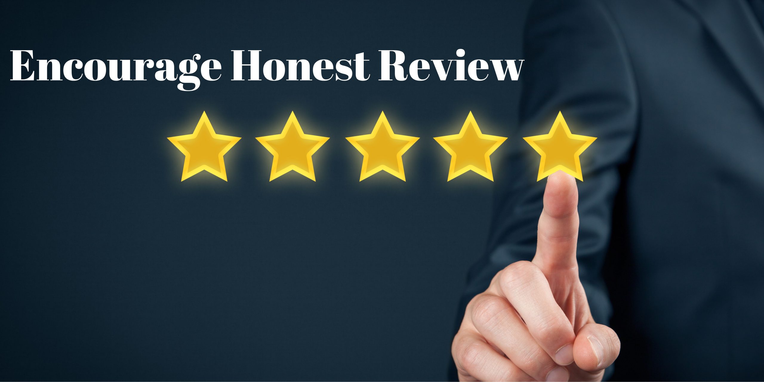 Encourage Honest Review