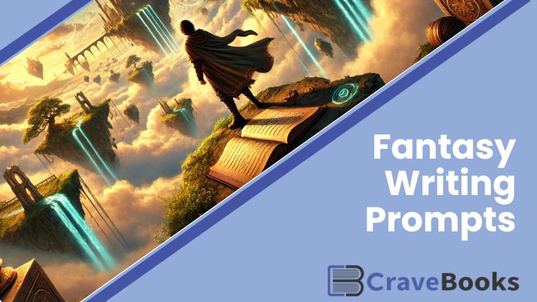 Fantasy Writing Prompts to Ignite Your Imagination