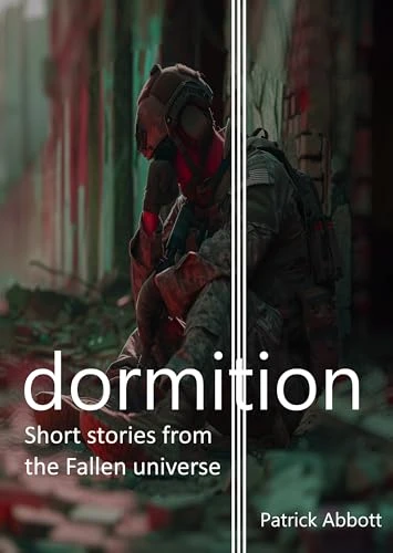Dormition: Short Stories from the Fallen Universe (Fallen #3)