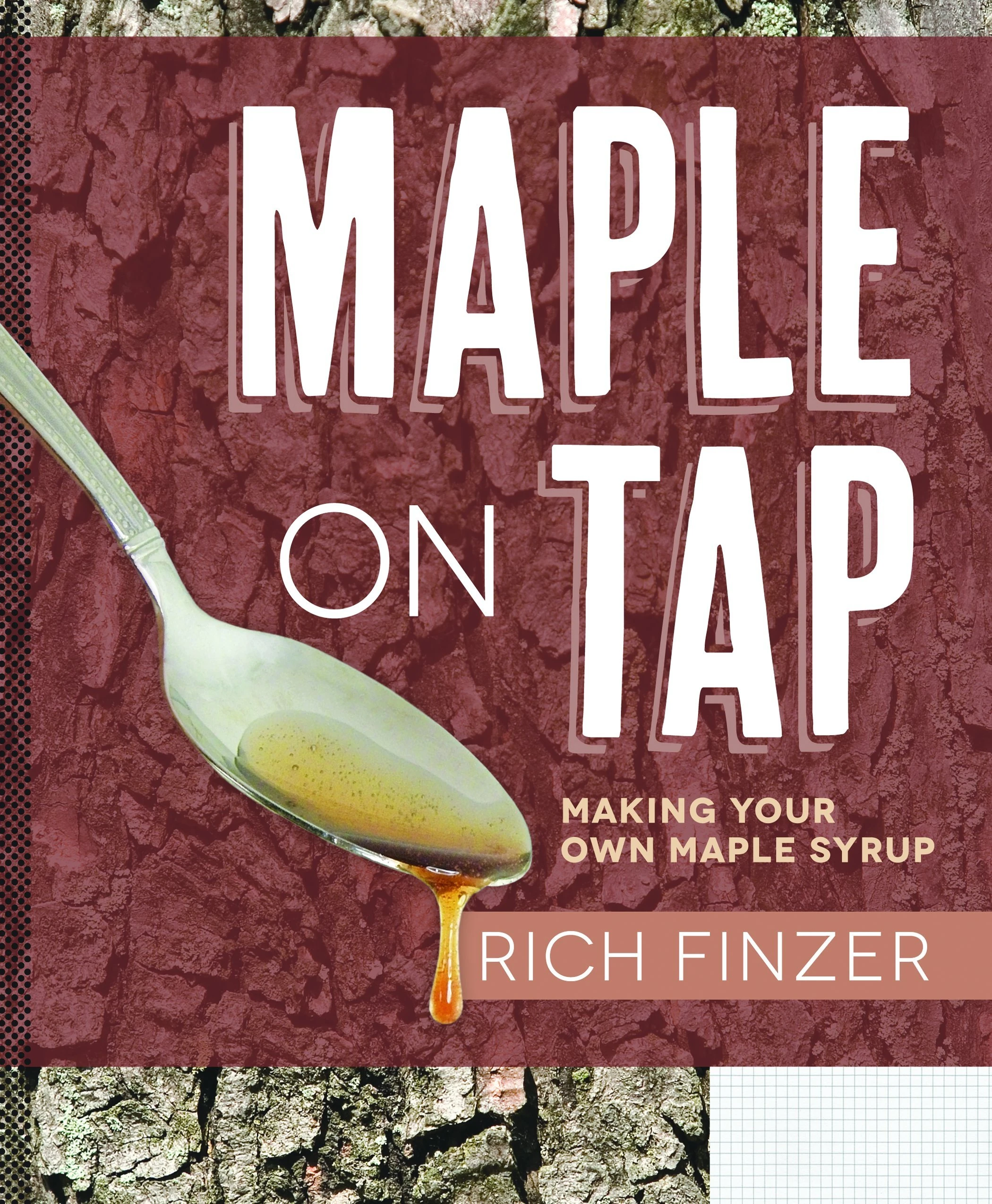 Maple on Tap: Making Your Own Maple Syrup
