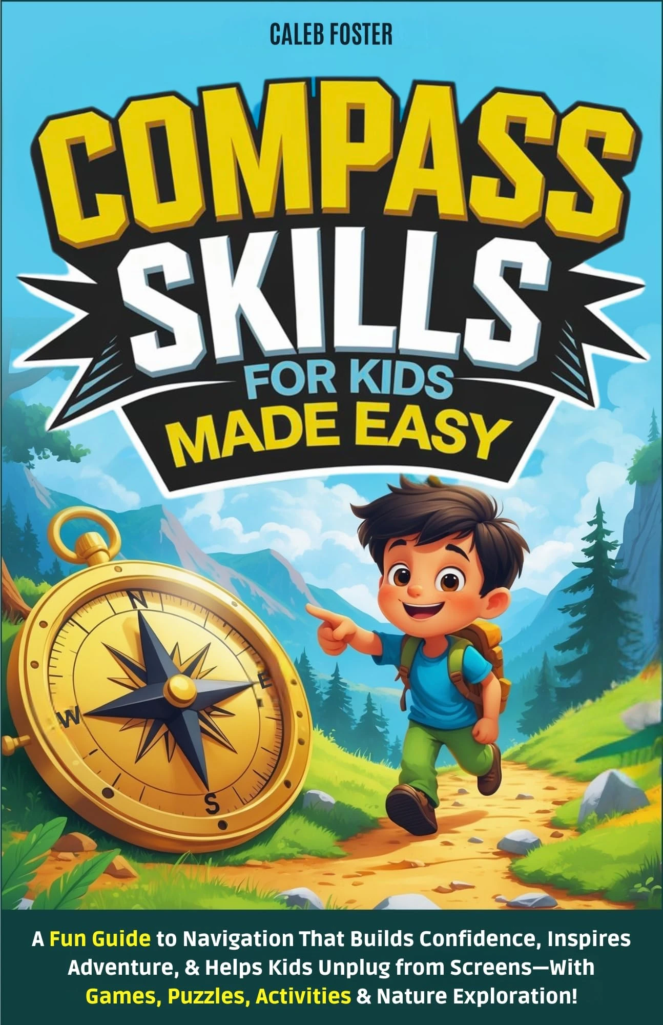 Kids Navigation Compass Skills for Kids Made Easy: A Fun Guide to Navigation That ...