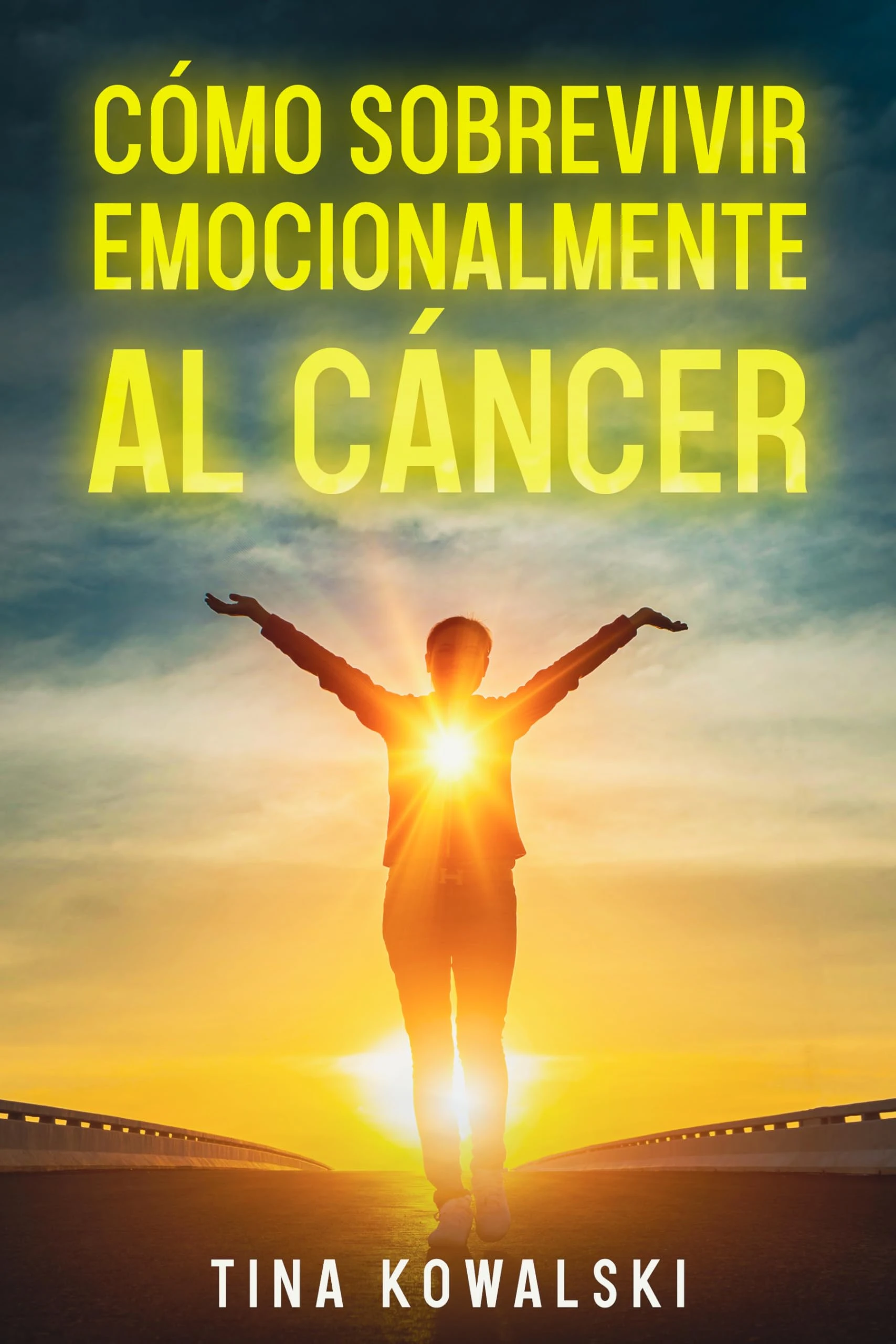 Cómo Sobrevivir Emocionalmente al Cáncer (Spanish Edition)