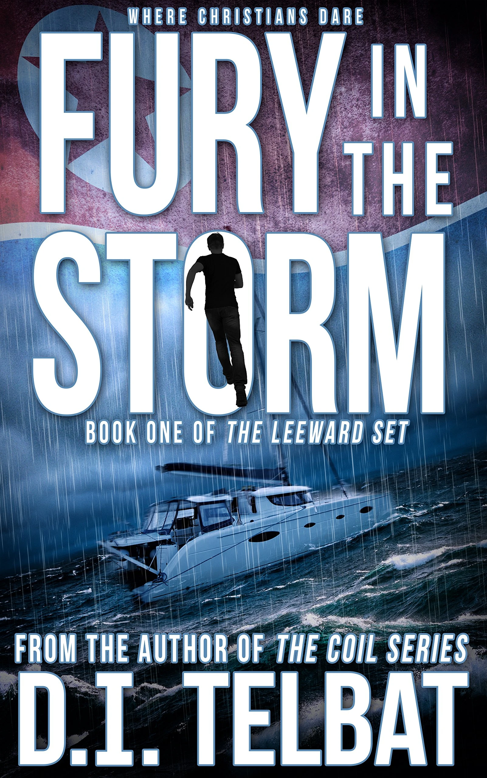 FURY in the STORM: Where Christians Dare
