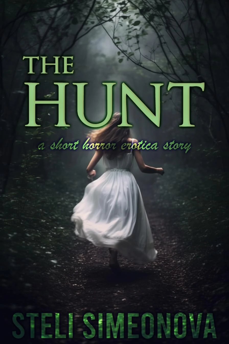 The Hunt: A dark erotic short story (Chasing In The Dark)