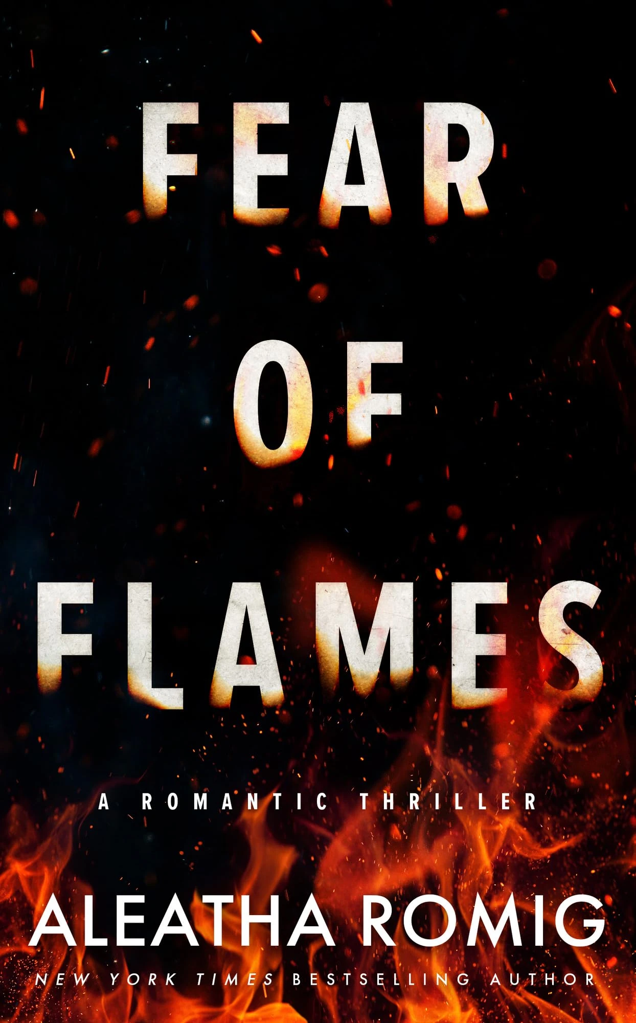 Fear of Flames: Romantic Thriller