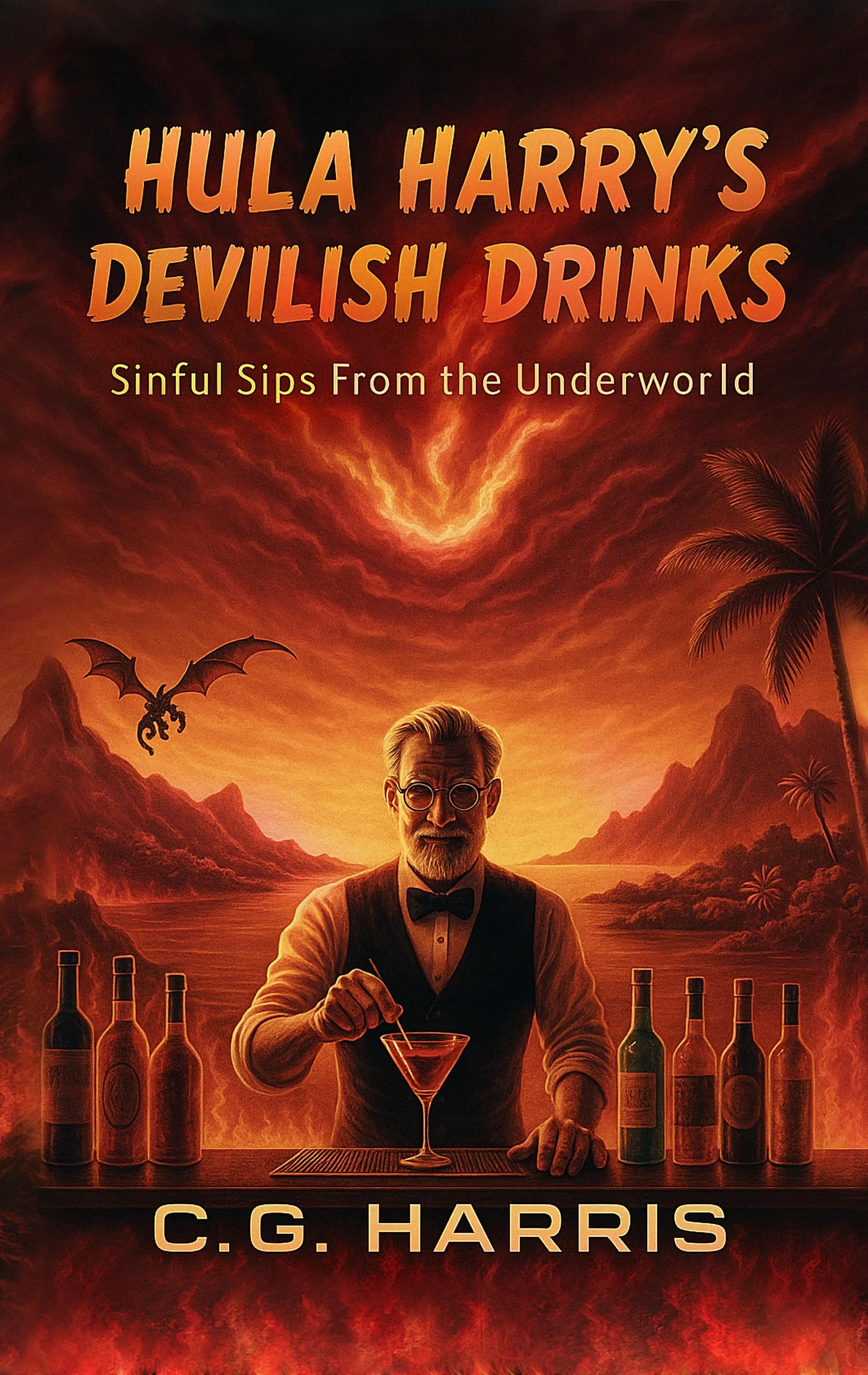Hula Harry's Devilish Drinks: Sinful Sips from the Underworld