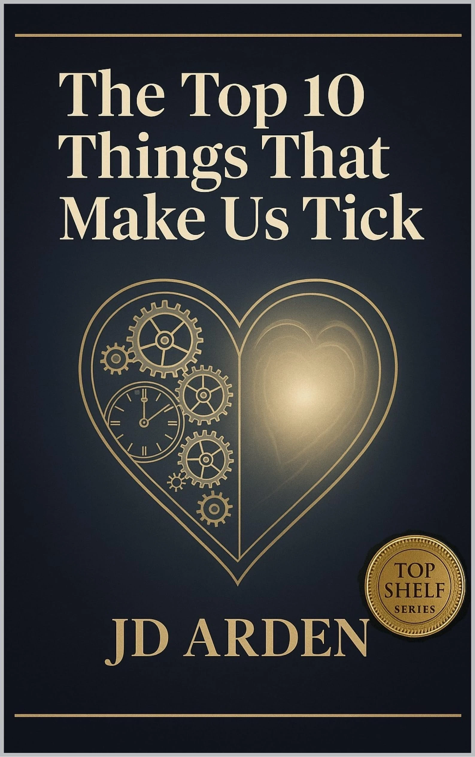 The Top 10 Things that Make Us Tick (Top Shelf Book 9)