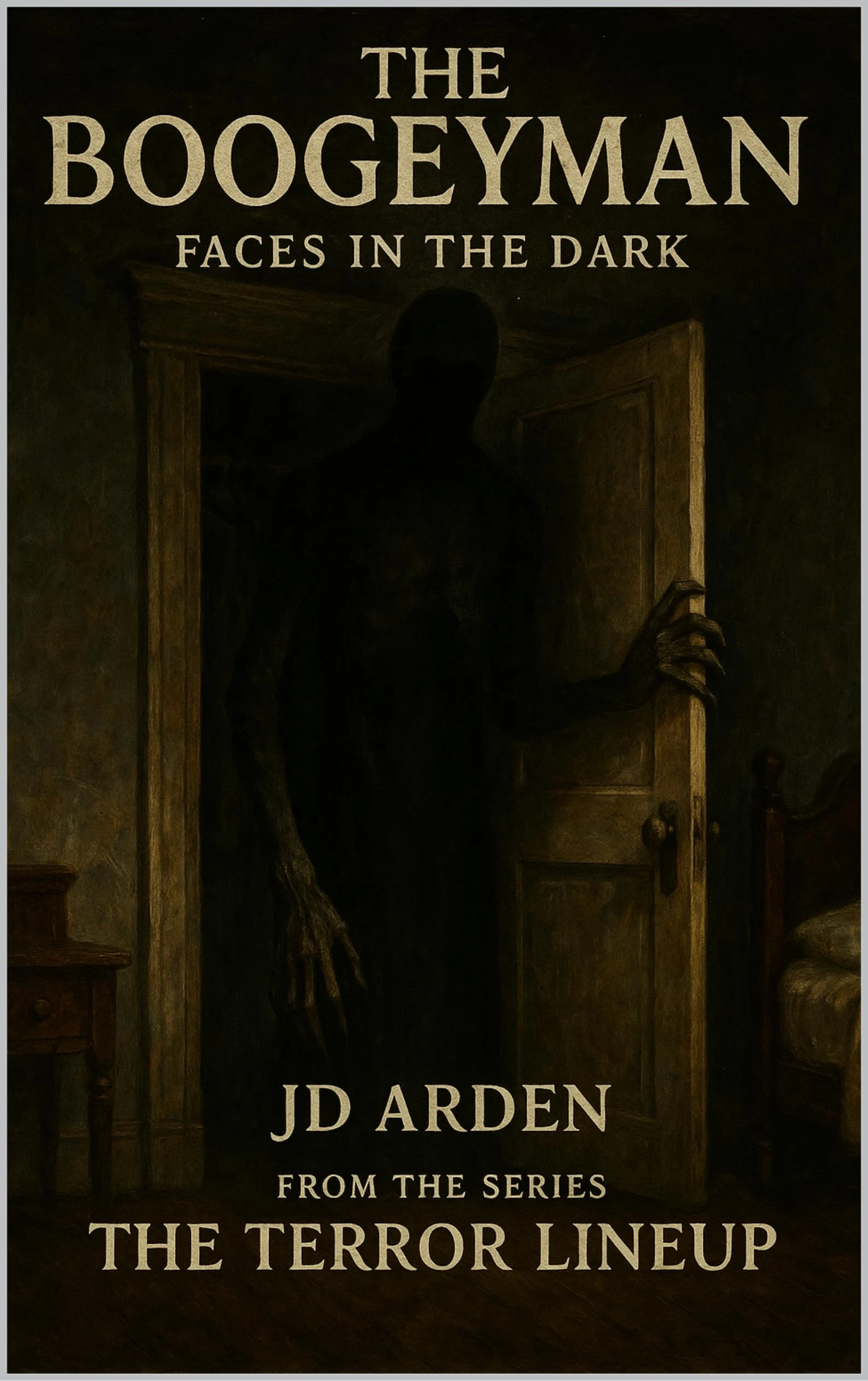 THE BOOGEYMAN: Faces in the dark (The Terror Lineup (13-Book Horror Anthology Series) 4)