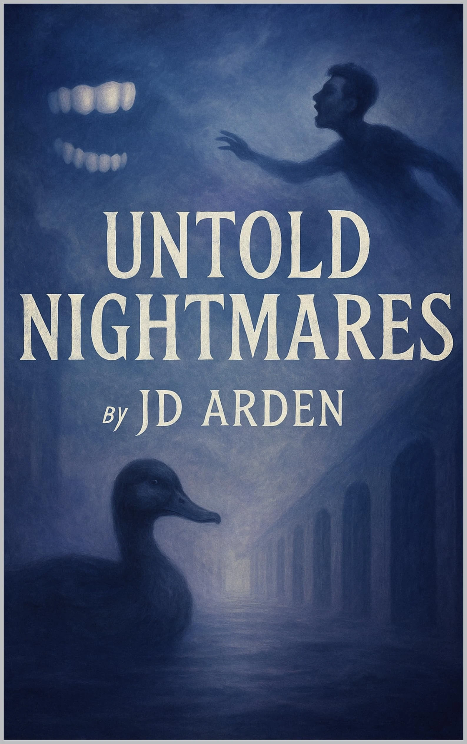 Untold Nightmares (Modern Mind & Self)