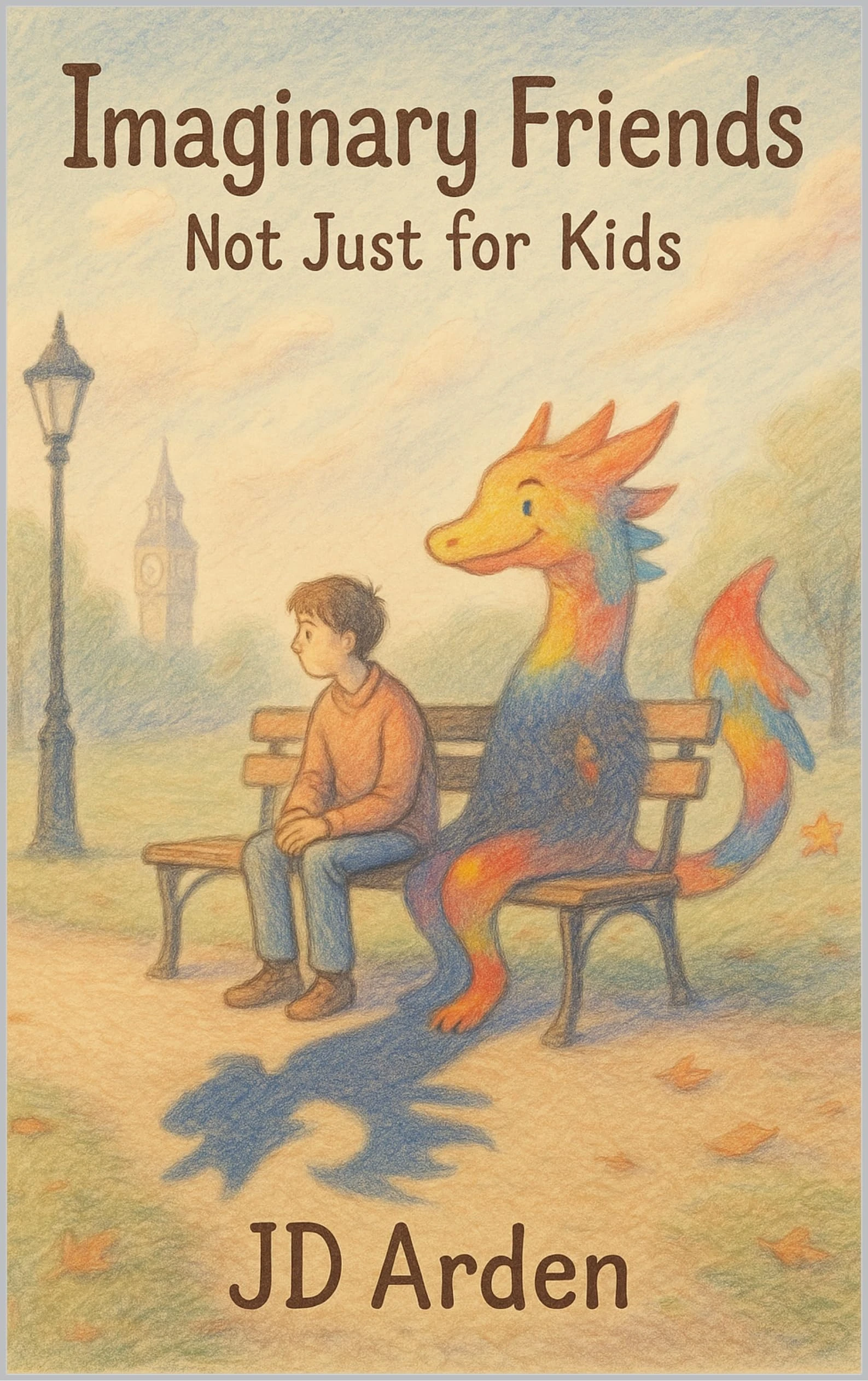 Imaginary Friends: Not Just for Kids (Modern Mind & Self)