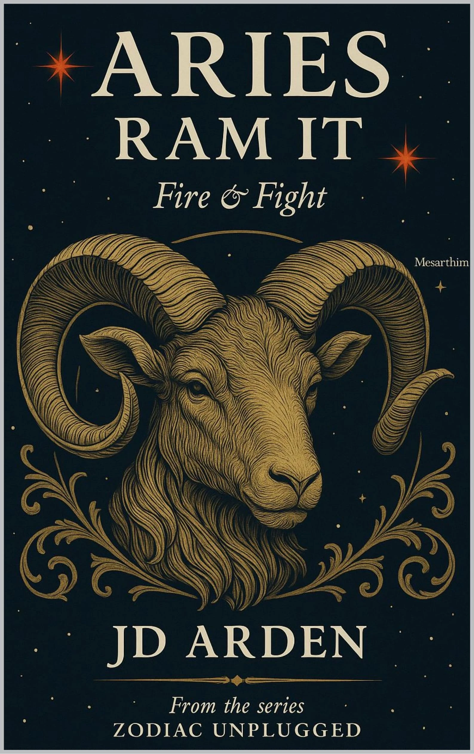 Aries: Ram It (Zodiac Unplugged Book 1)