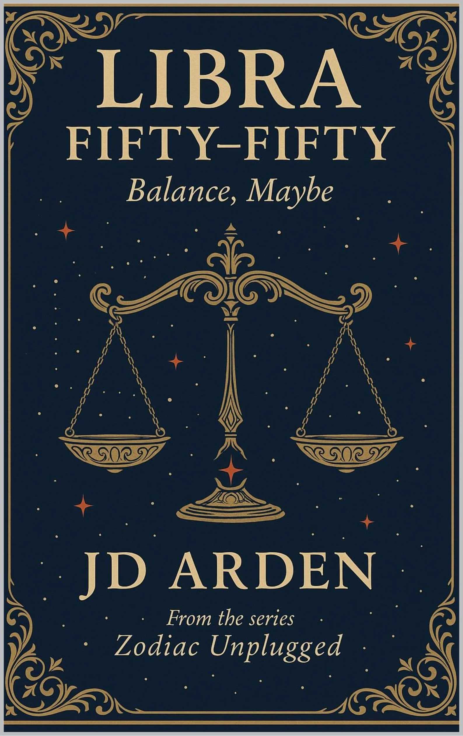 Libra: Fifty-Fifty (Zodiac Unplugged Book 7)