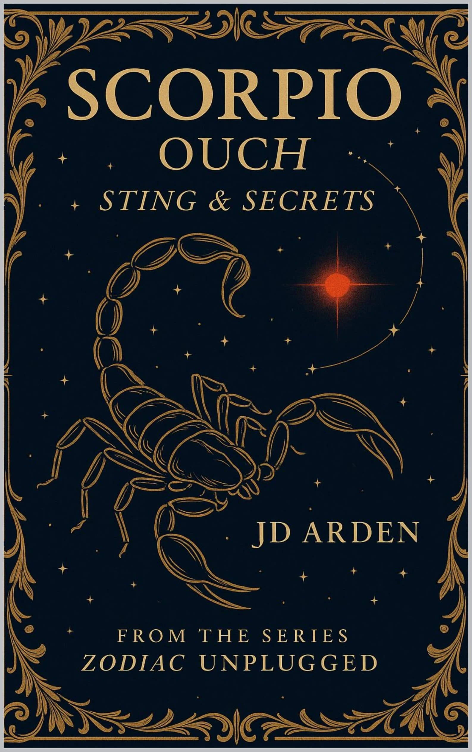 Scorpio: Ouch (Zodiac Unplugged Book 8)