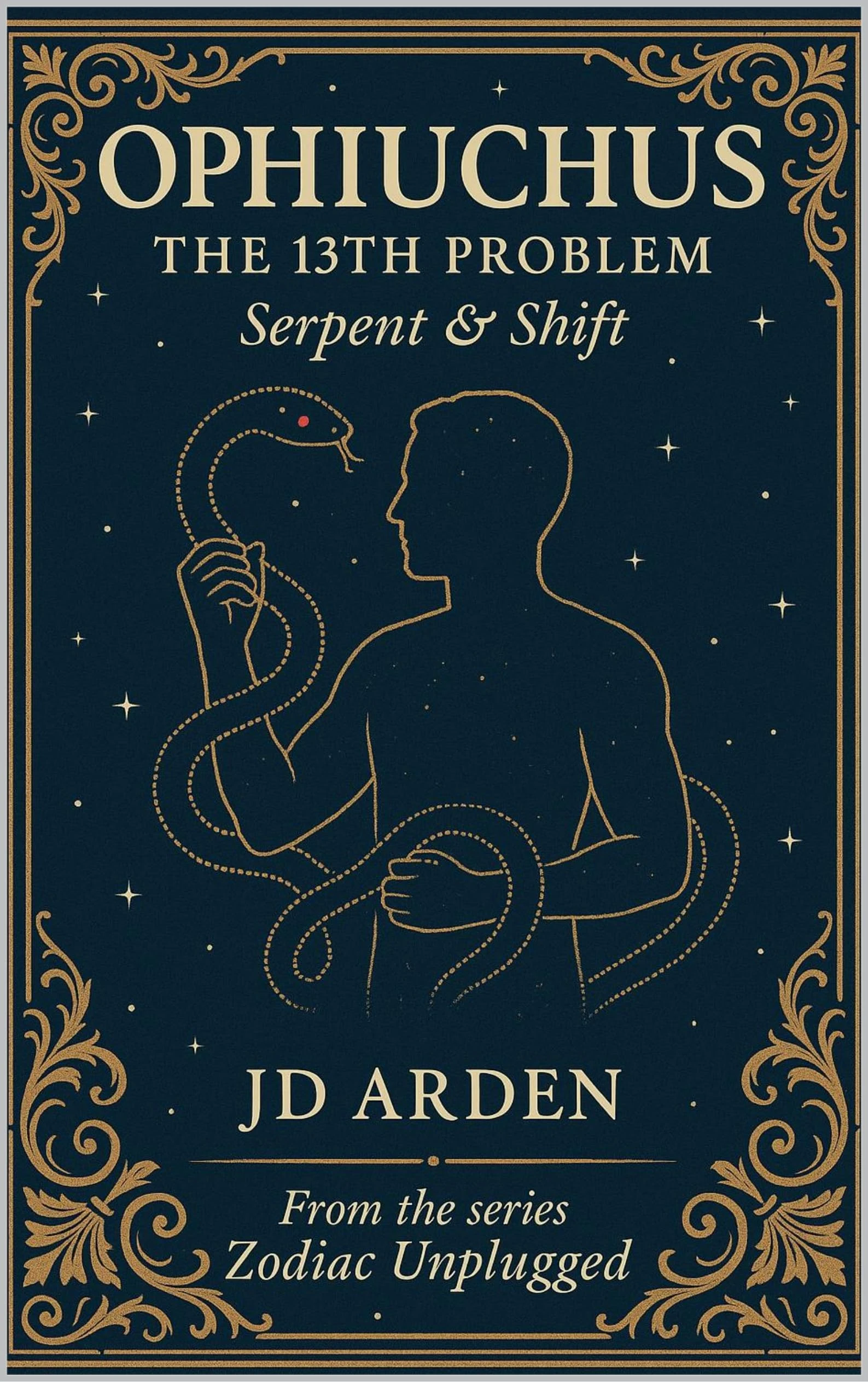 Ophiuchus: The 13th Problem (Zodiac Unplugged)