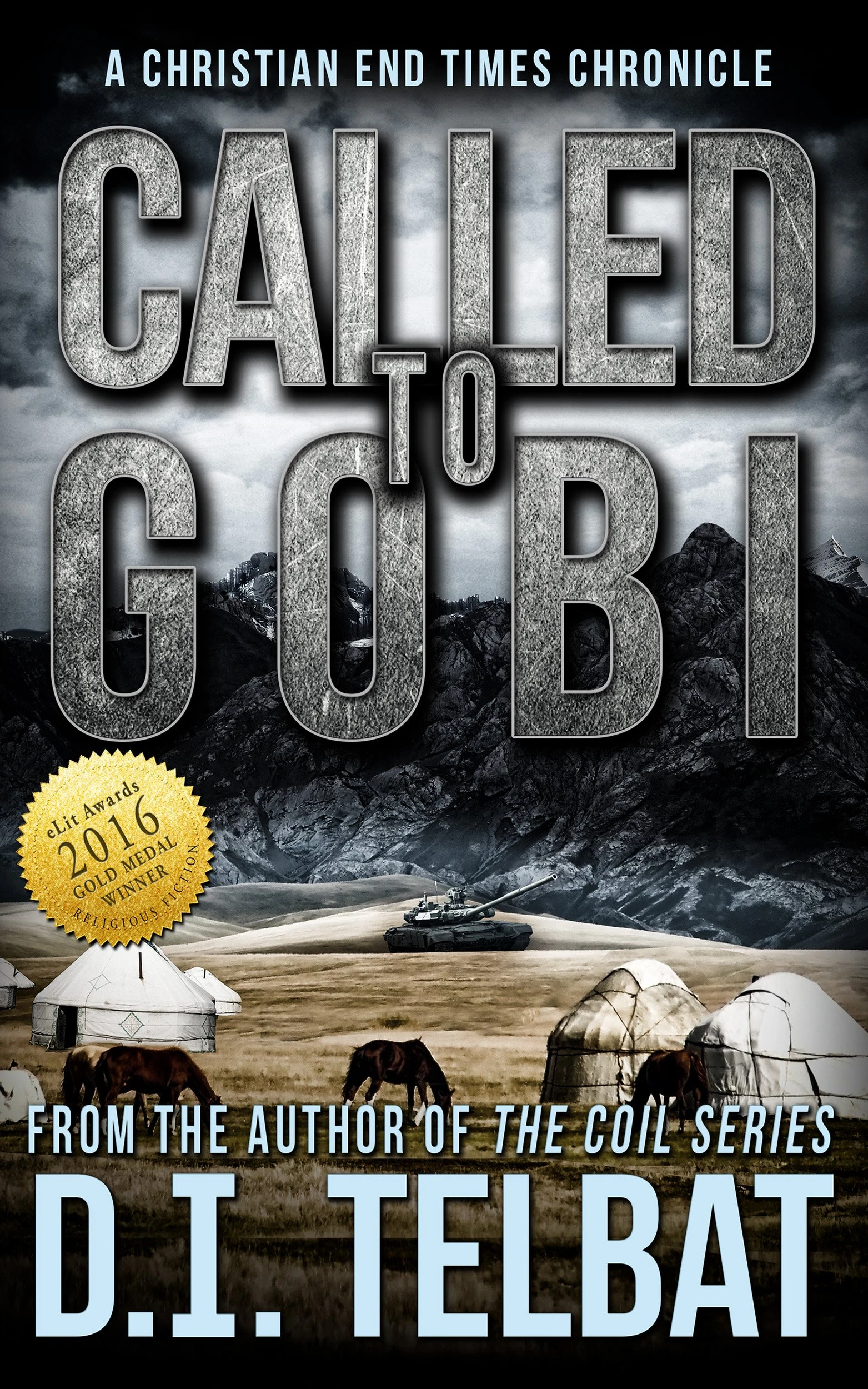 CALLED TO GOBI: A Christian End Times Chronicle