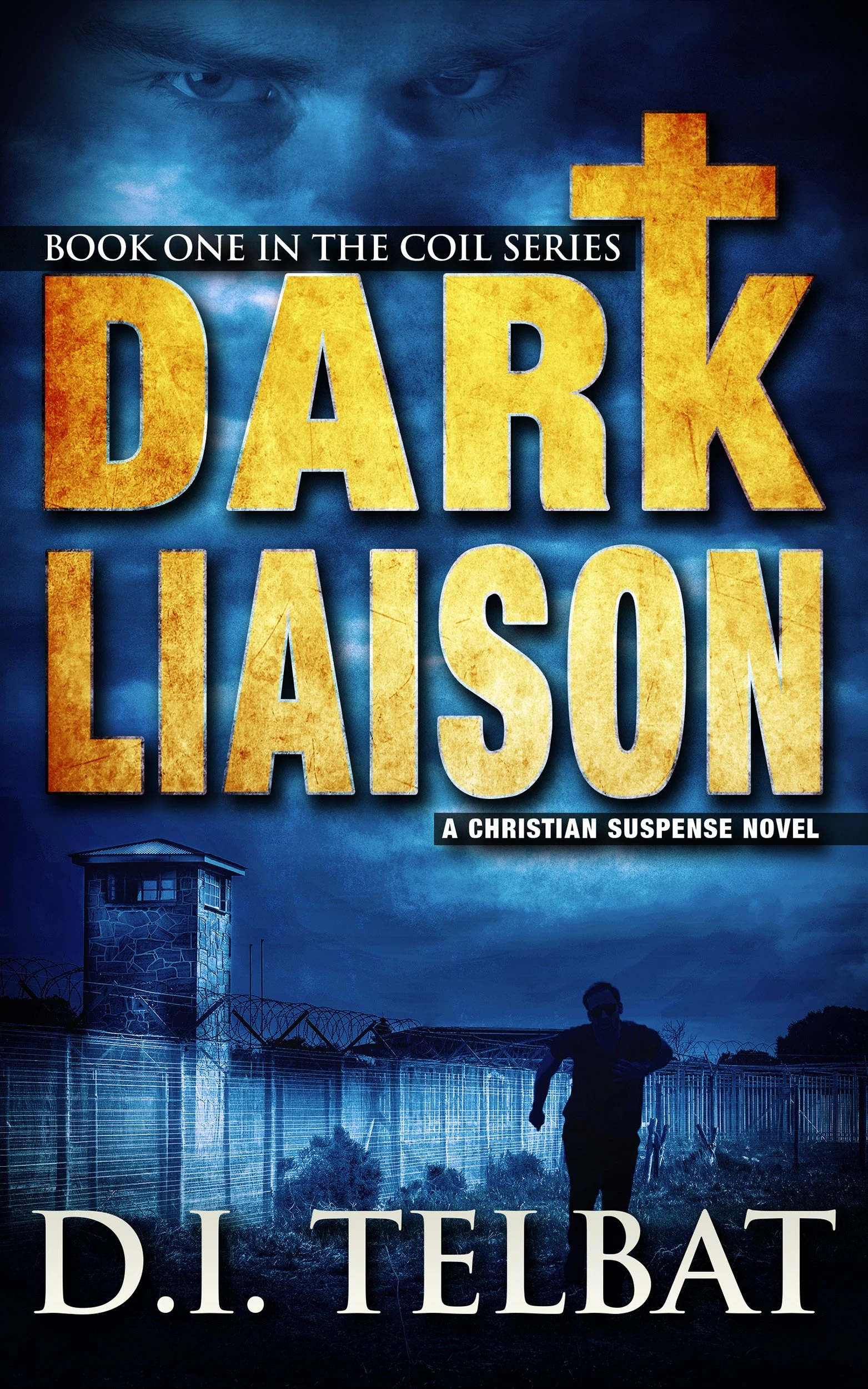 DARK LIAISON: A Christian Suspense Novel (COIL Book 1)