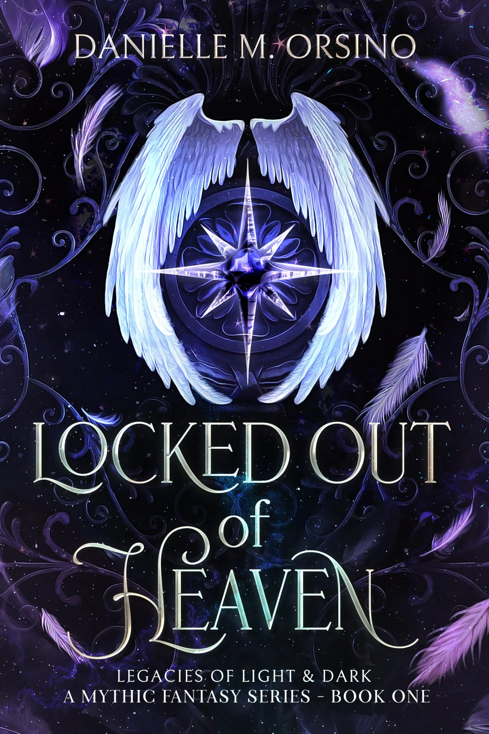 Locked Out of Heaven, Book 1 (Legacies of Light & Dark A Mythic Fantasy Series)