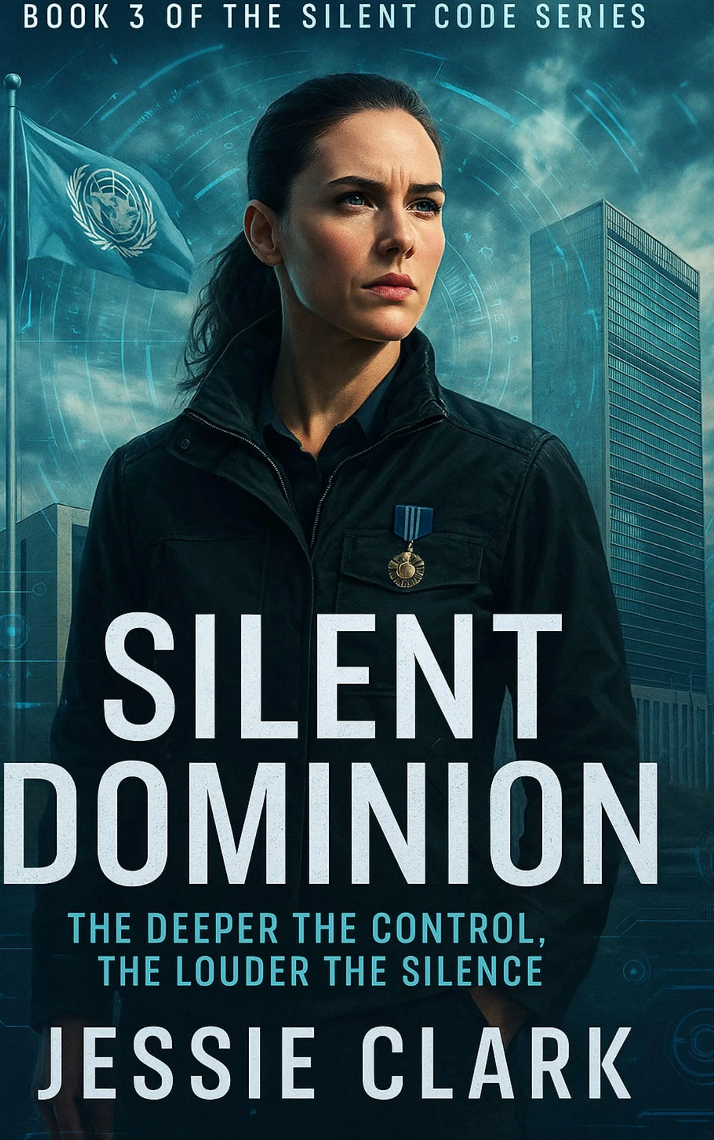 Silent Dominion: A government conspiracy exposed. A nation on the brink. And one woman with nothing left to lose. (The Silent Code Series)