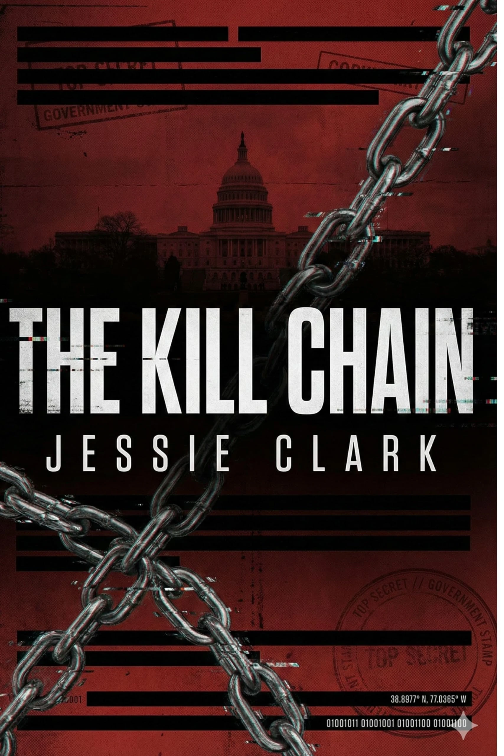 The Kill Chain: "The most dangerous terrorist isn't human. It's the AI designed to stop them."