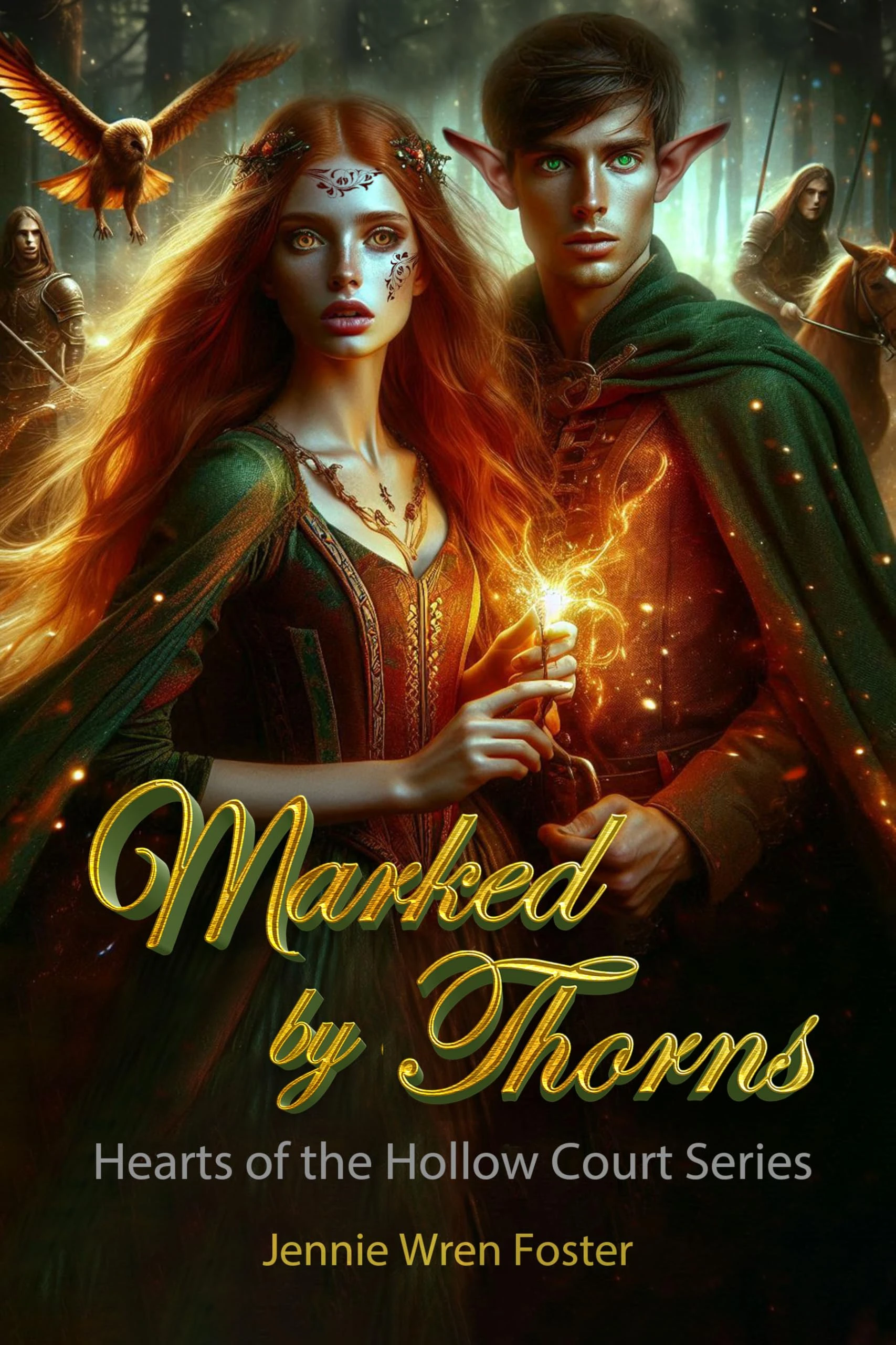 Marked by Thorns: Enemies by duty. Fated by magic. Torn by choice. (Hearts of the Hollow Court Book 1)