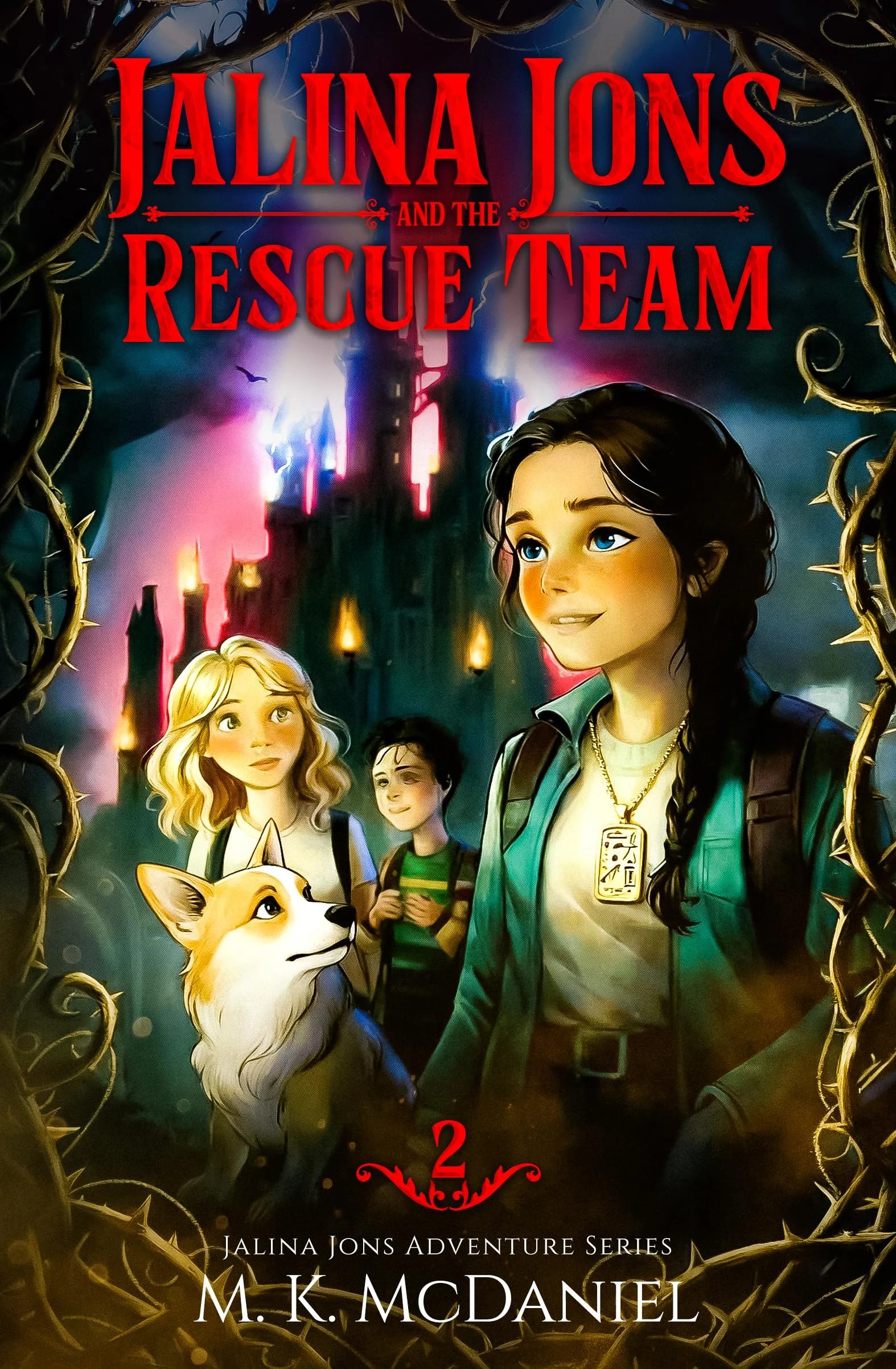 Jalina Jons and the Rescue Team: A Magical Fantasy Adventure perfect for ages 9-14, Grades 4-8 (Jalina Jons Adventure Series Book 2)