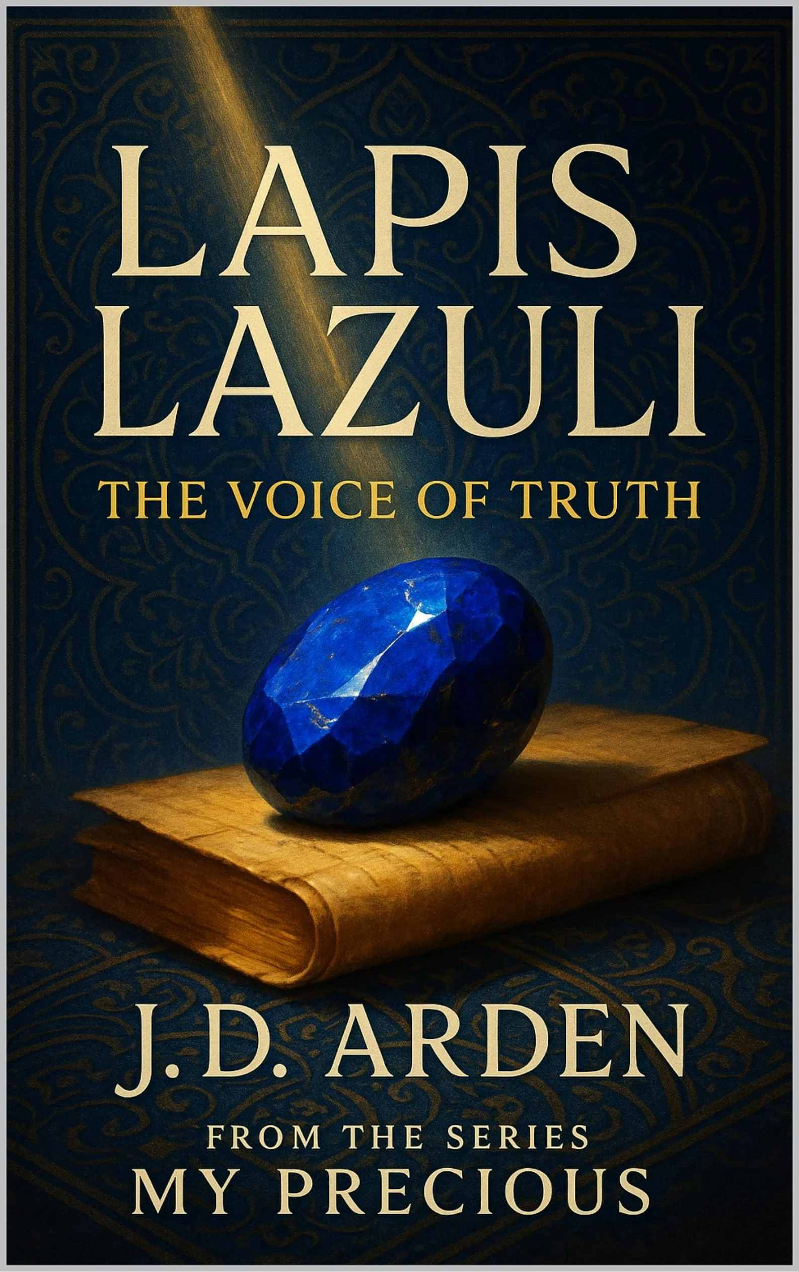 Lapis Lazuli: The Voice of Truth (My Precious)