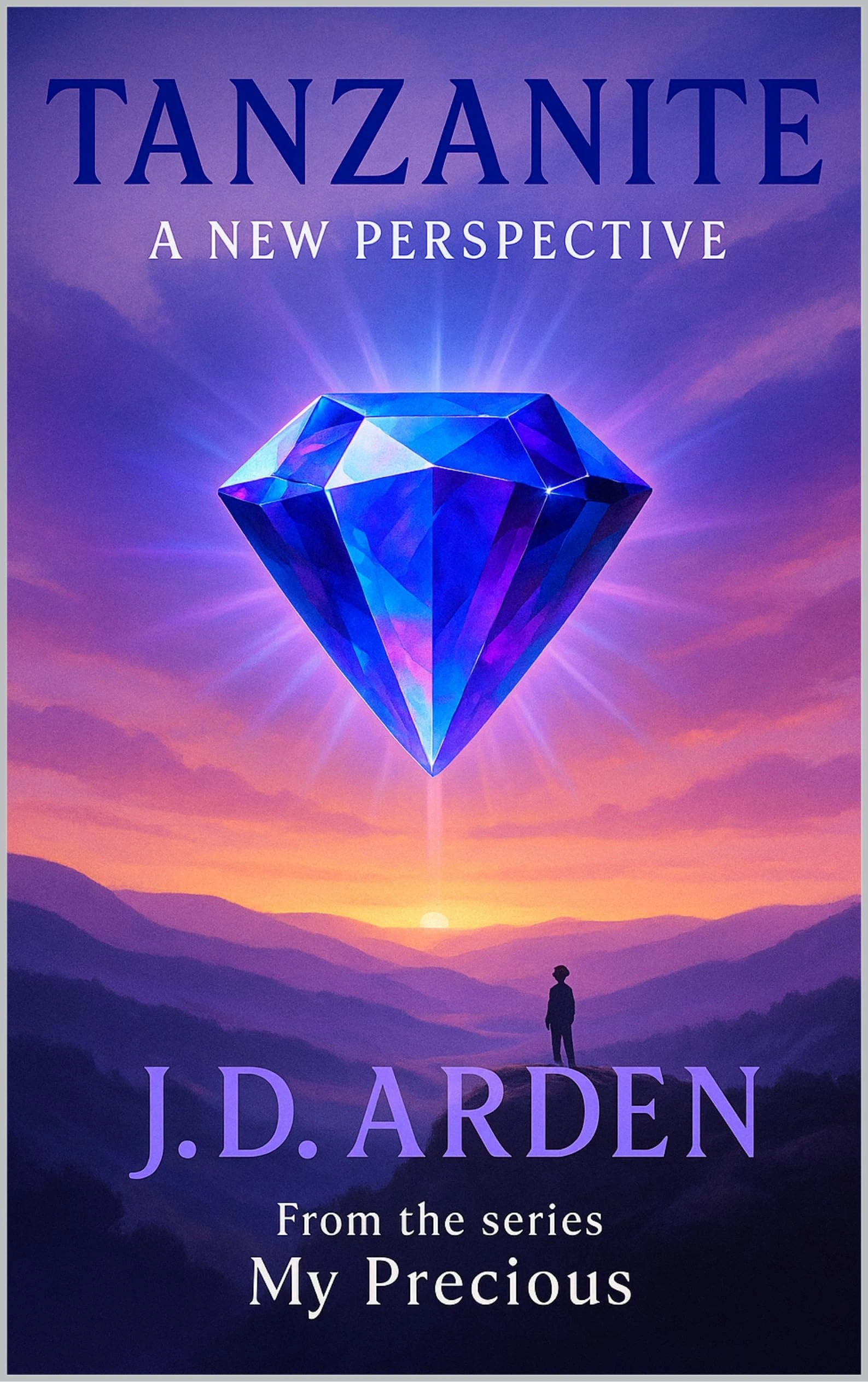 Tanzanite: A New Perspective (My Precious)