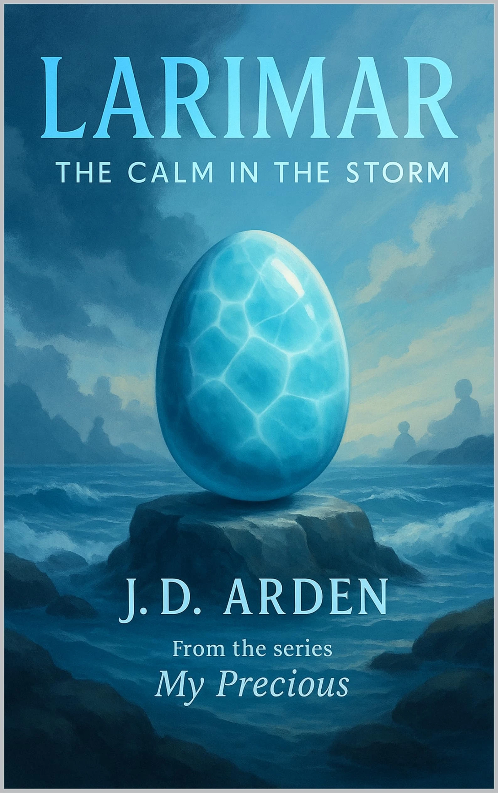 Larimar: The Calm in the Storm (My Precious)
