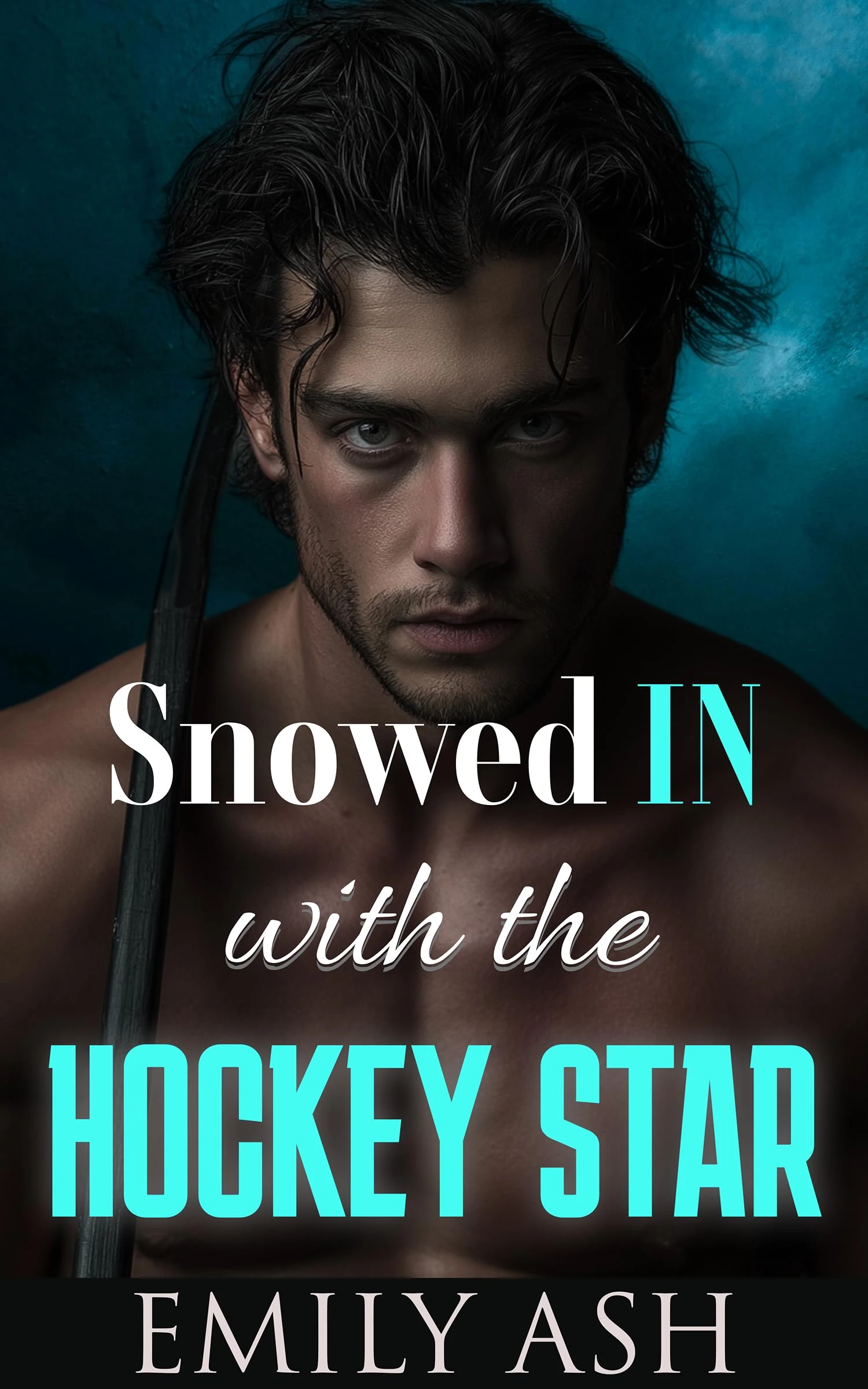 Snowed In with the Hockey Star: A Brother's Best Friend, Single Dad, Forbidden Romance