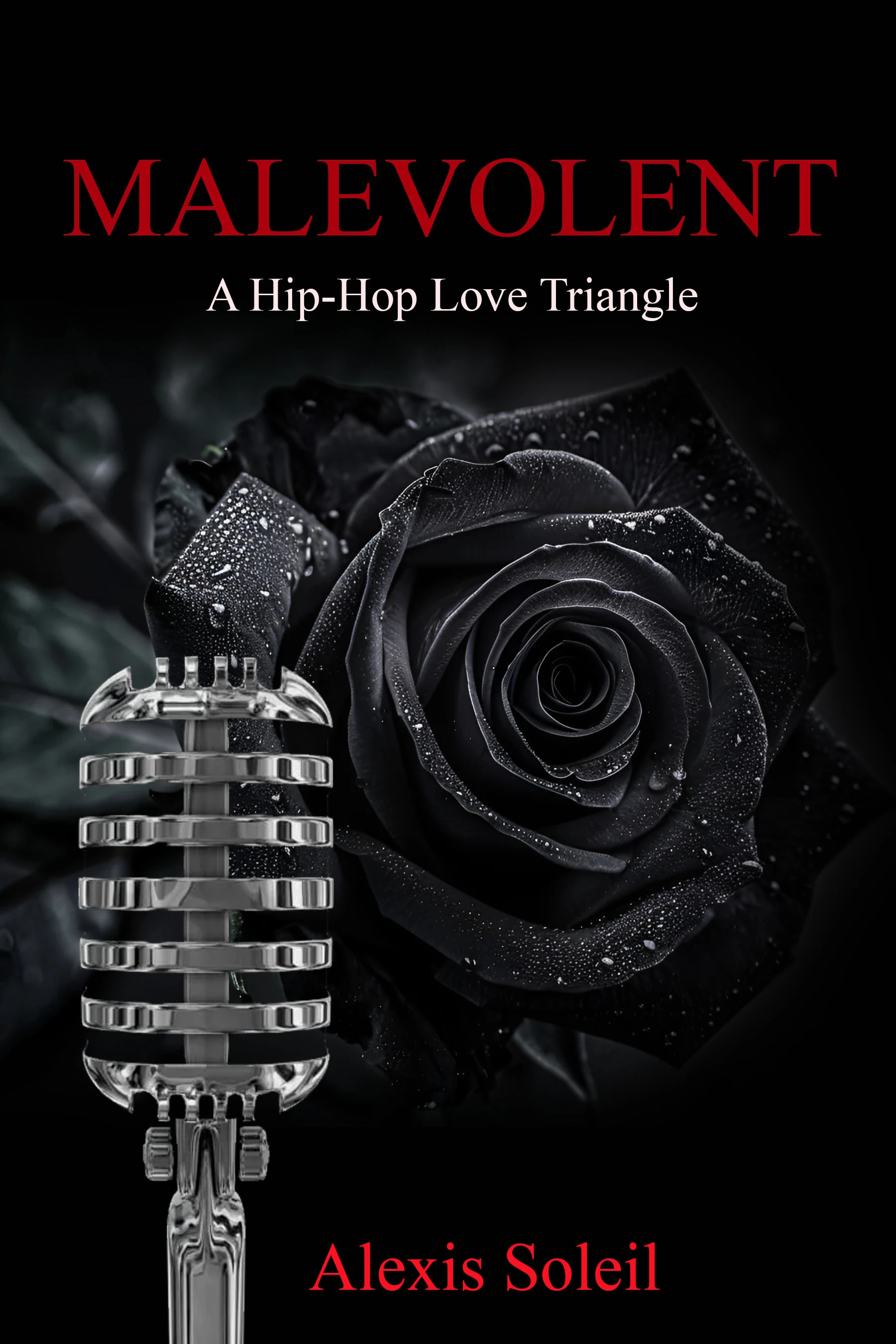 Malevolent: A Hip-Hop Love Triangle