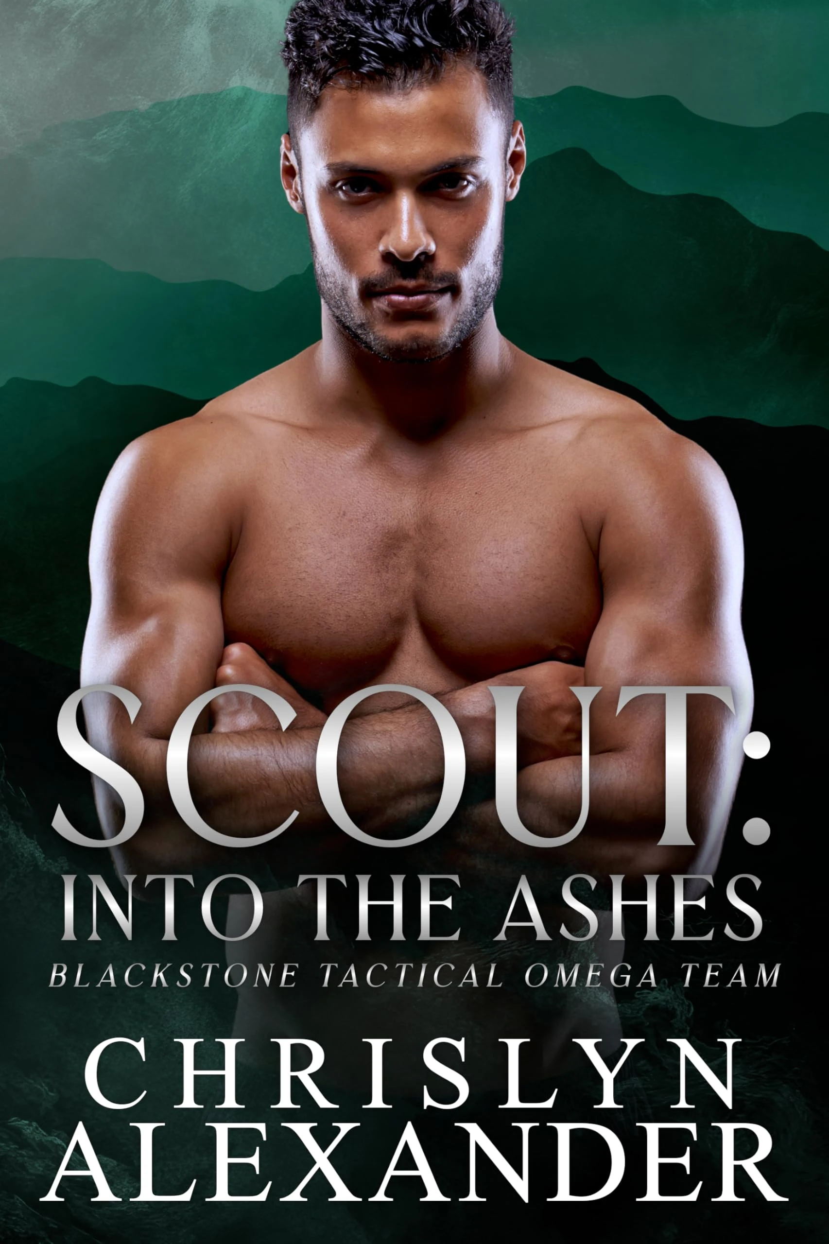 SCOUT: Into the Ashes (Blackstone Tactical Omega Team Book 3)