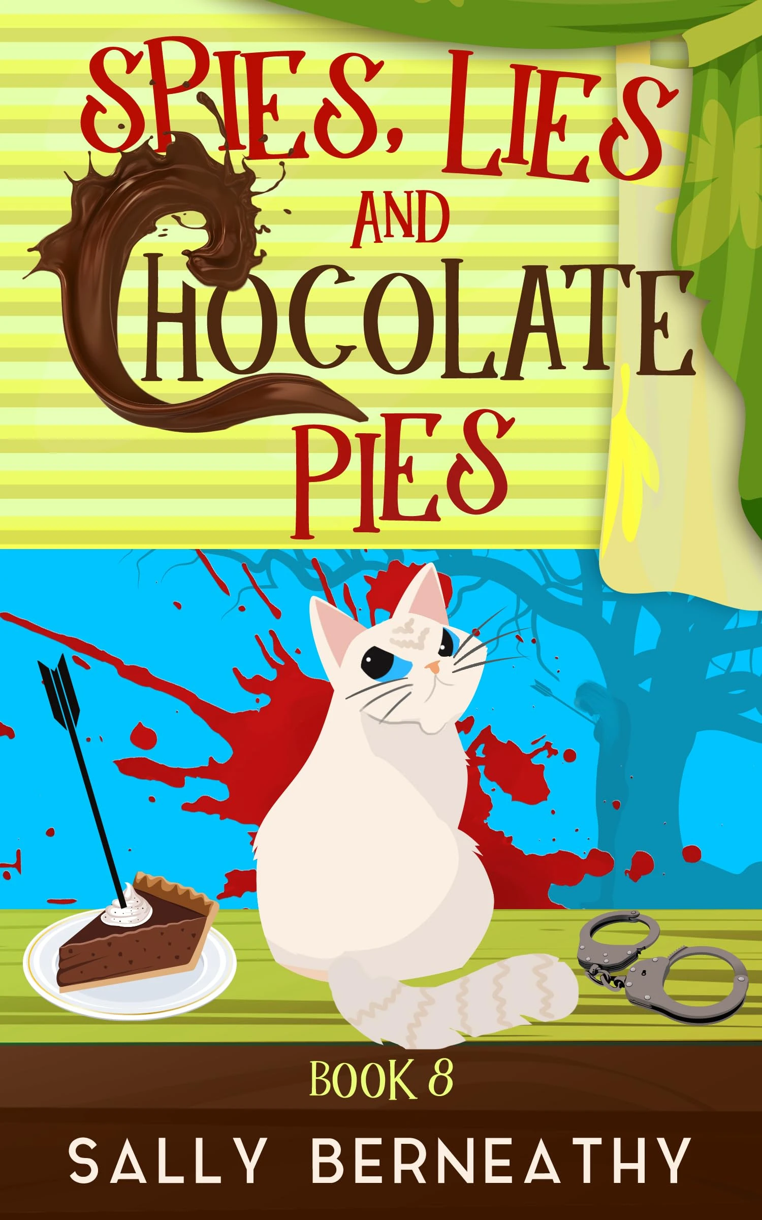 Spies, Lies and Chocolate Pies (Death by Chocolate Book 8)