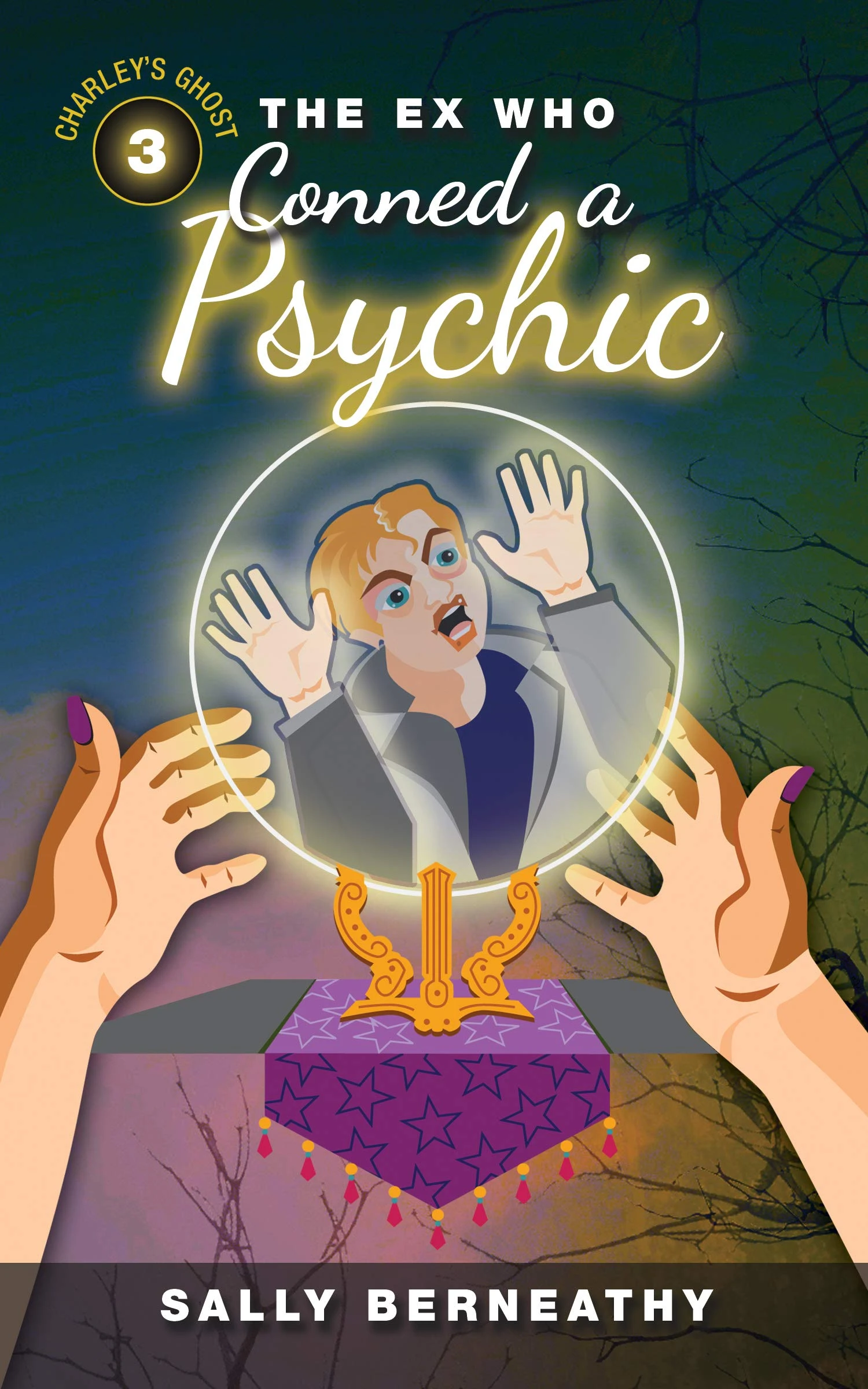 The Ex Who Conned a Psychic: Charley's Ghost, Book 3