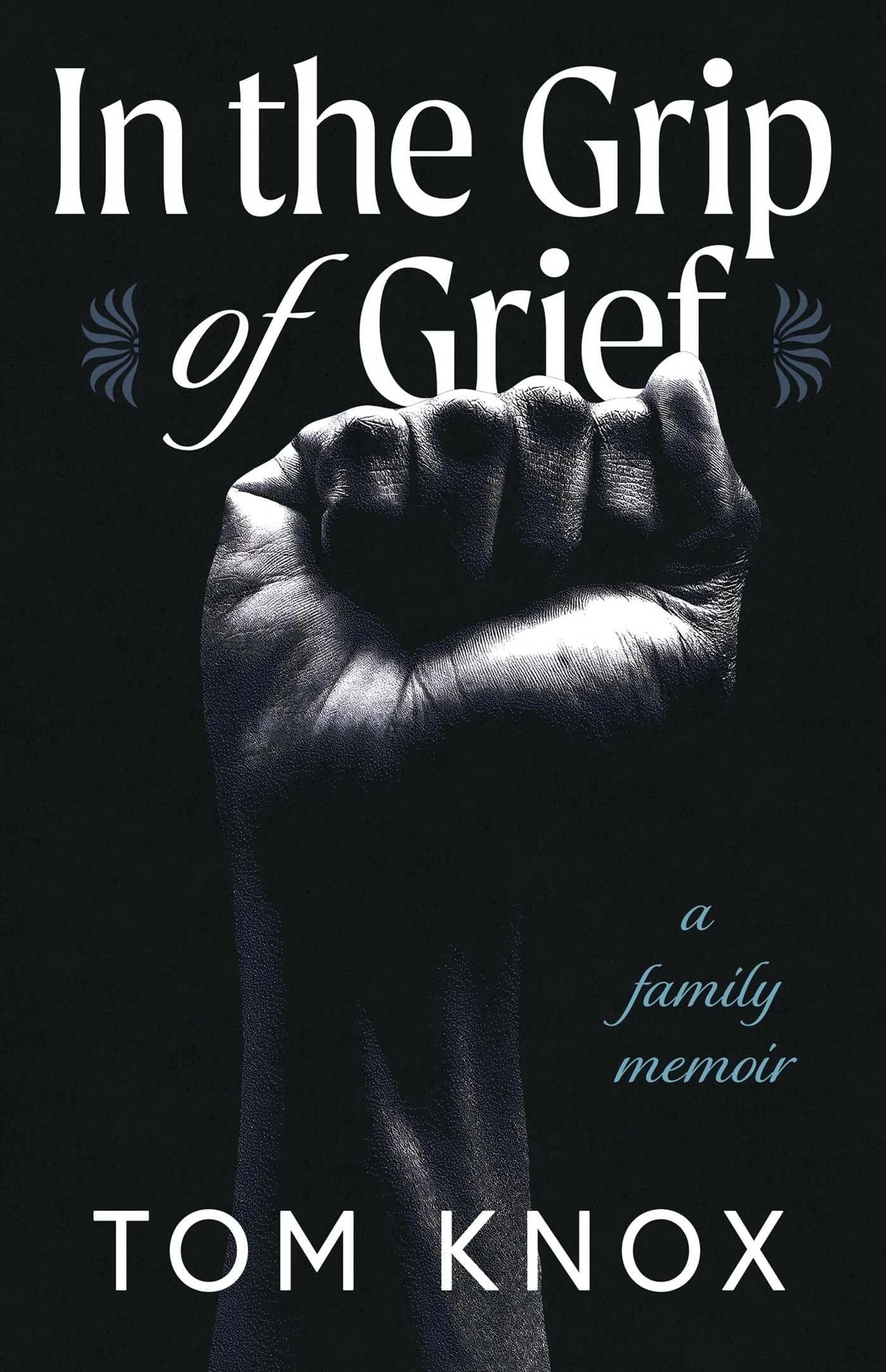 In the Grip of Grief