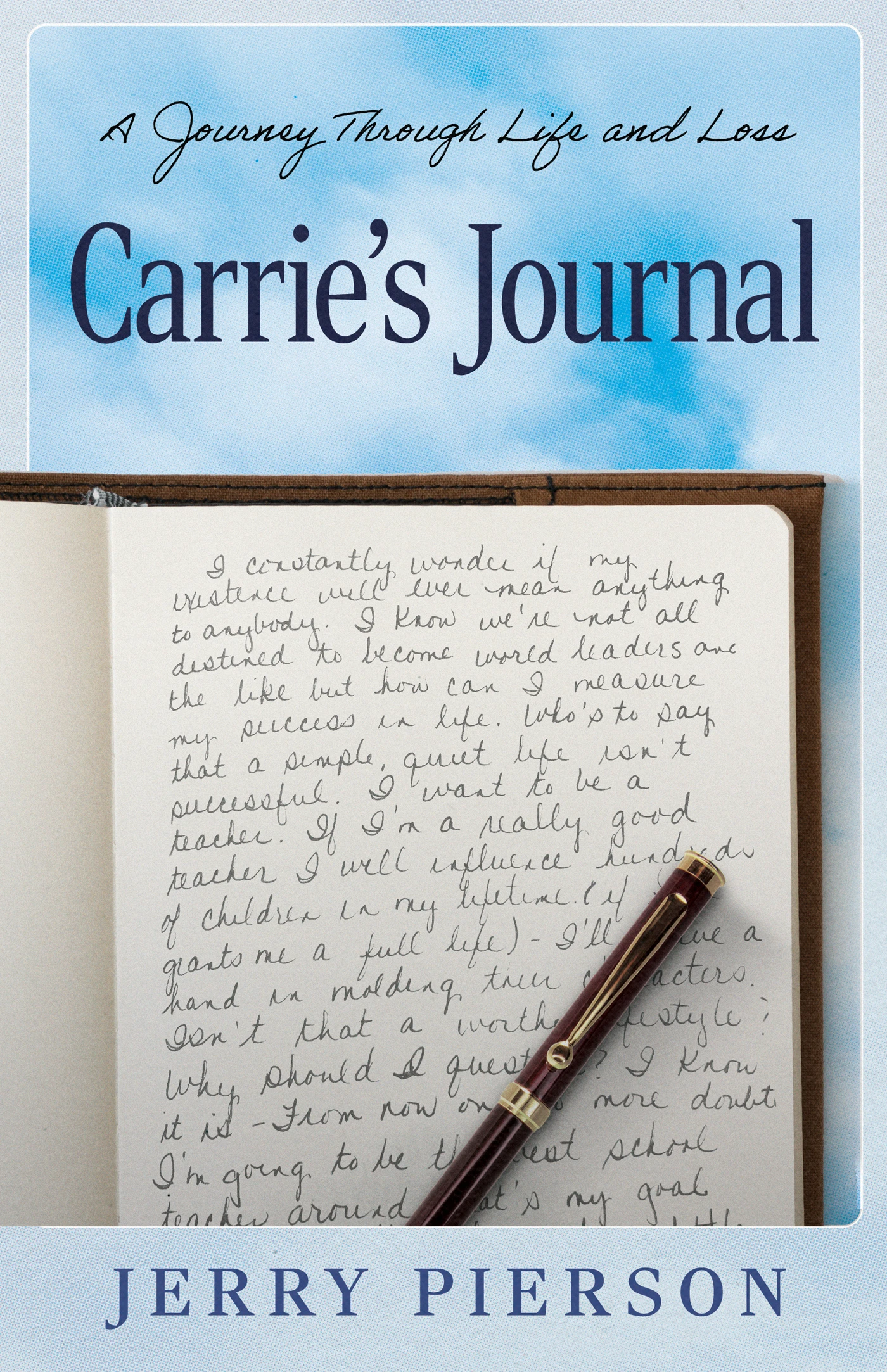Carrie's Journal: A Journey Through Life and Loss