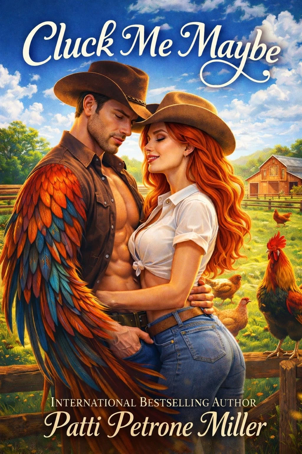 CLUCK ME MAYBE: A Laugh-Out-Loud Small-Town Paranormal Romantic Comedy