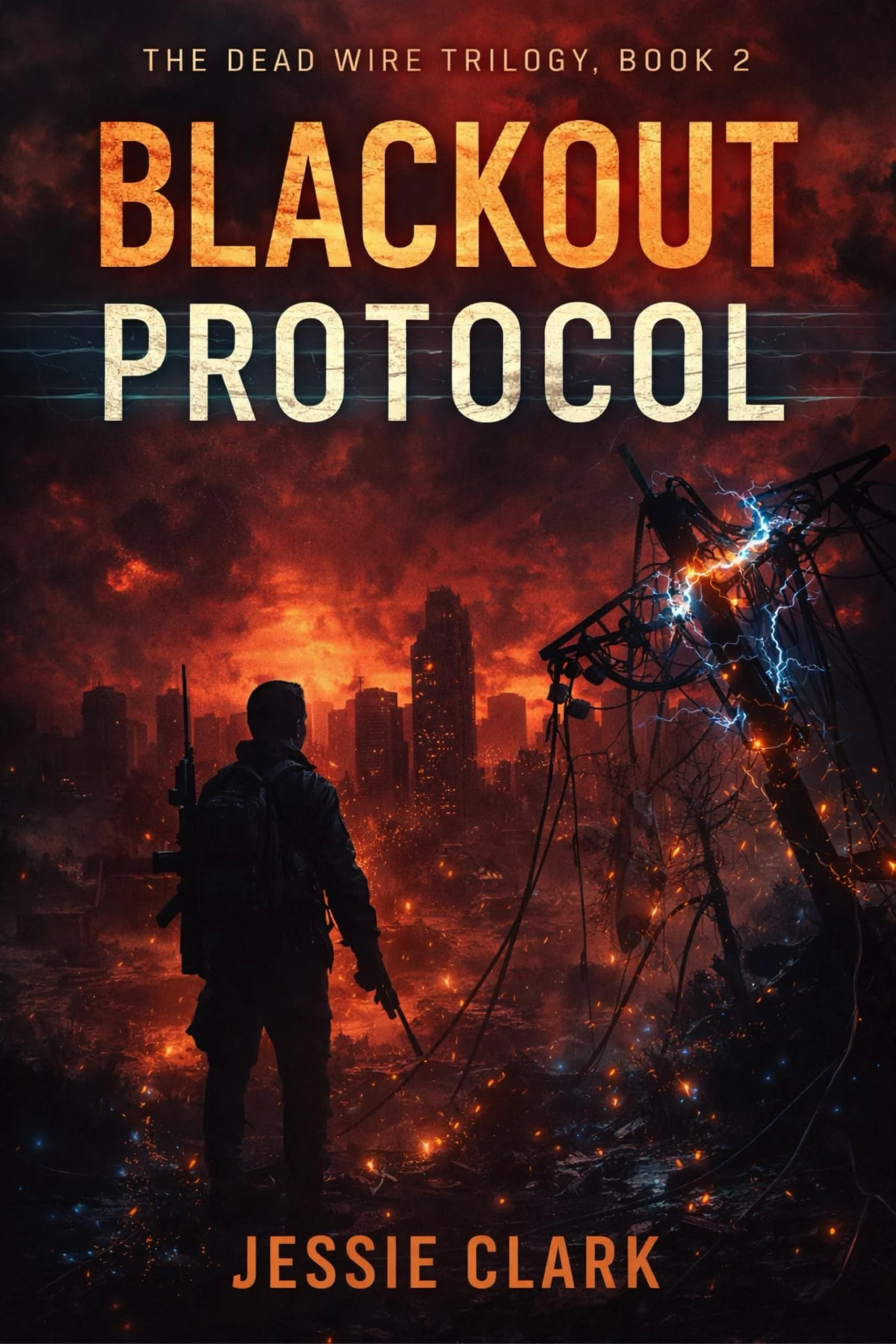Blackout Protocol (The Dead Wire Trilogy Book 1)