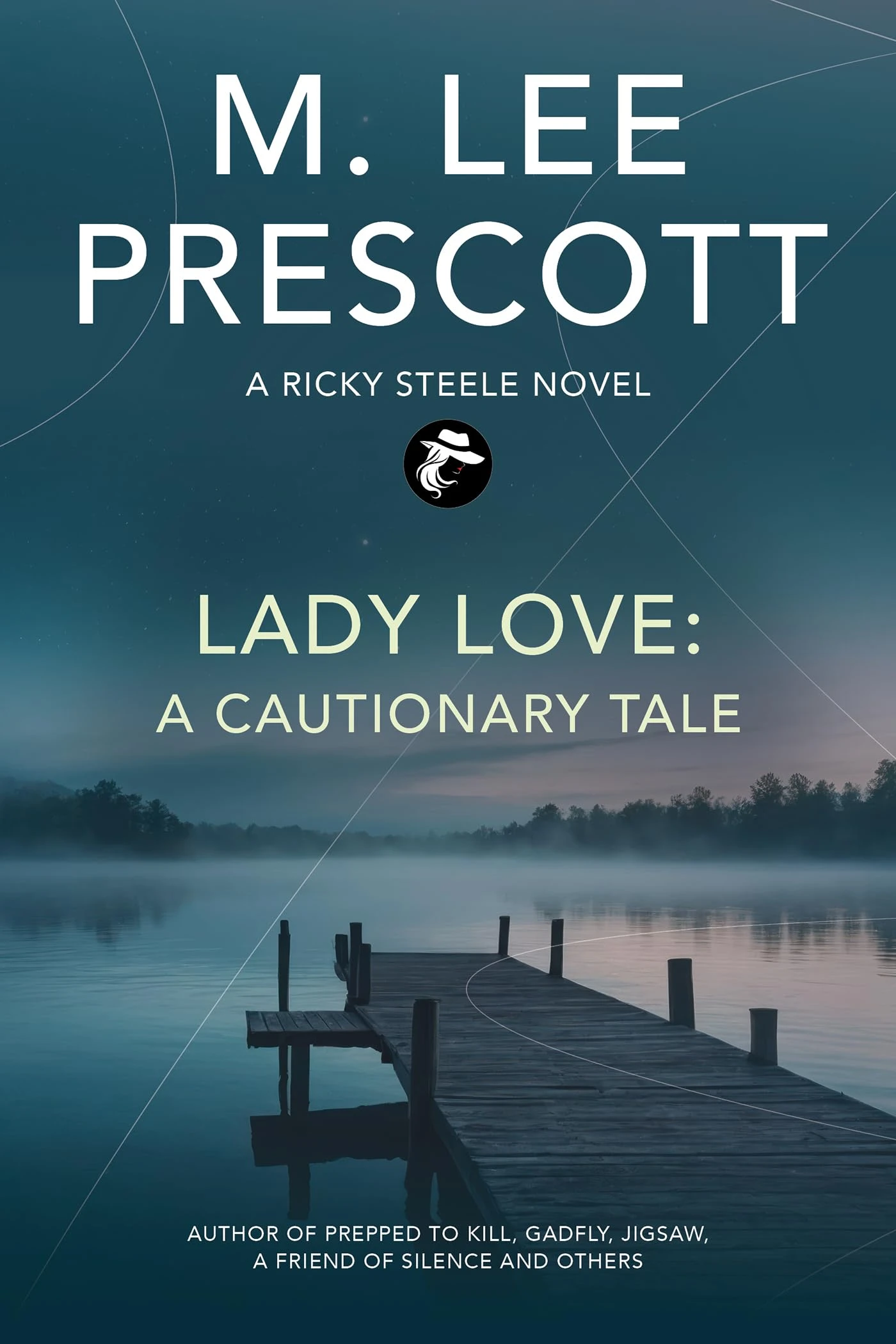 Lady Love: A Cautionary Tale (Ricky Steele Mysteries Book 5)