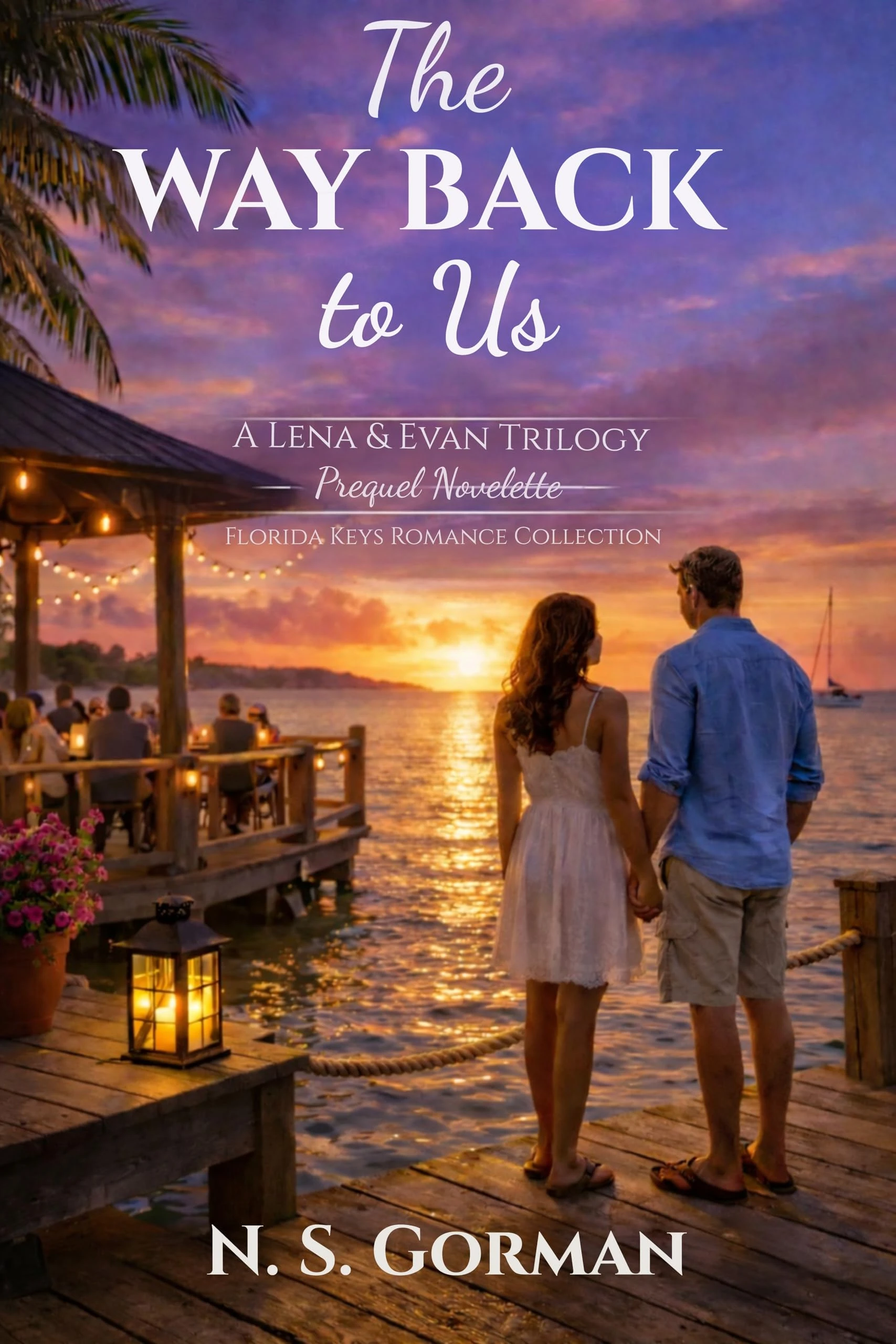 The Way Back To Us: A Lena and Evan Trilogy - Prequel Novelette