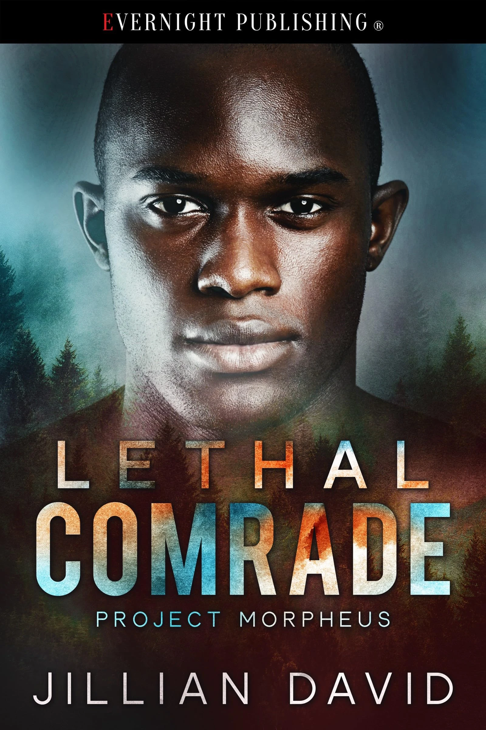 Lethal Comrade (Project Morpheus Book 4)