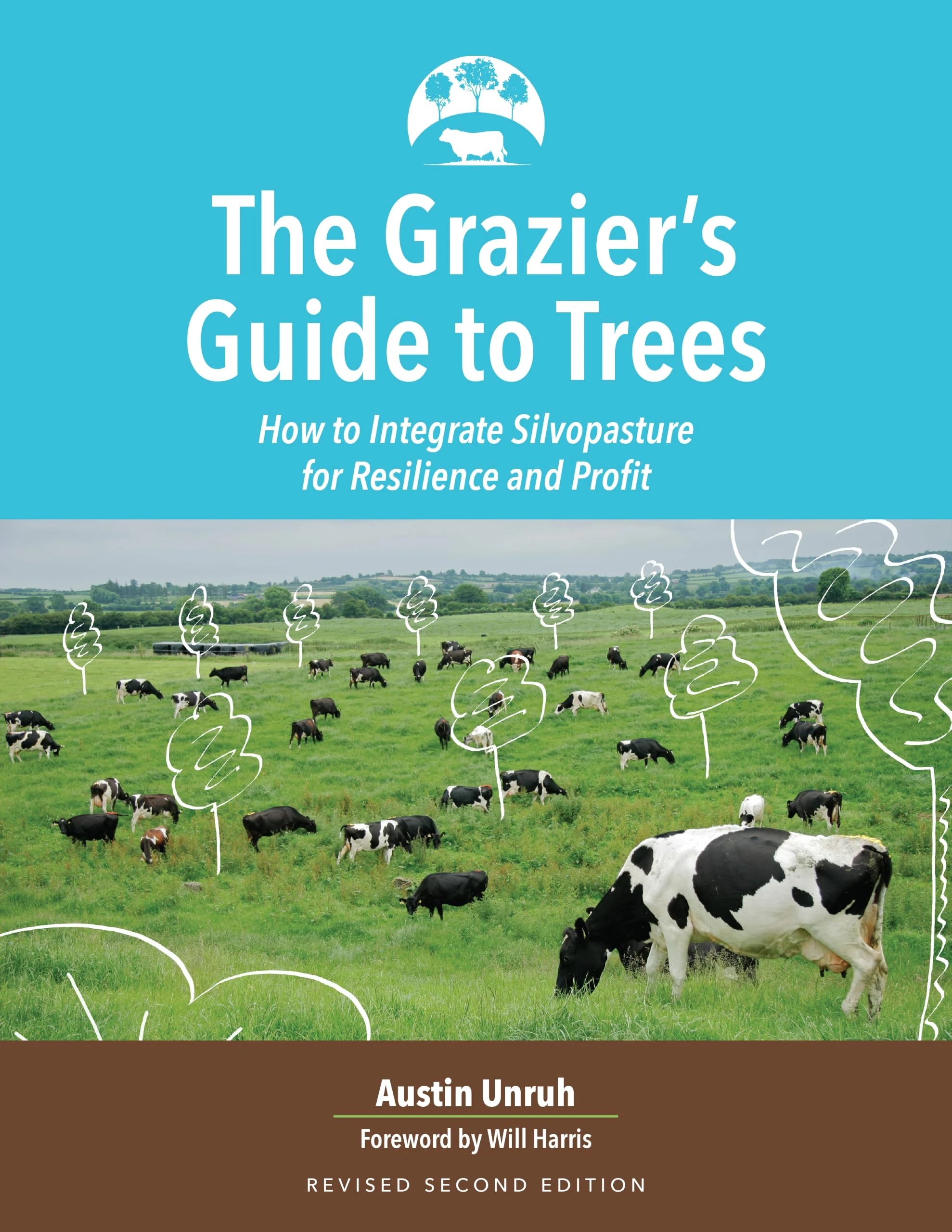 The Grazier's Guide to Trees: How to Integrate Silvopasture for Resilience and Profit