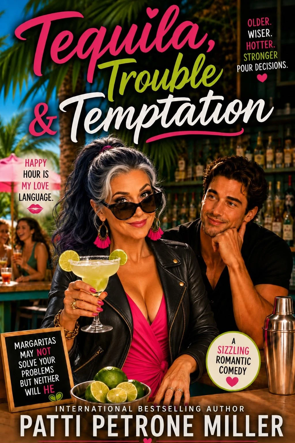 TEQUILA, TROUBLE & TEMPTATION: Older woman younger man love story