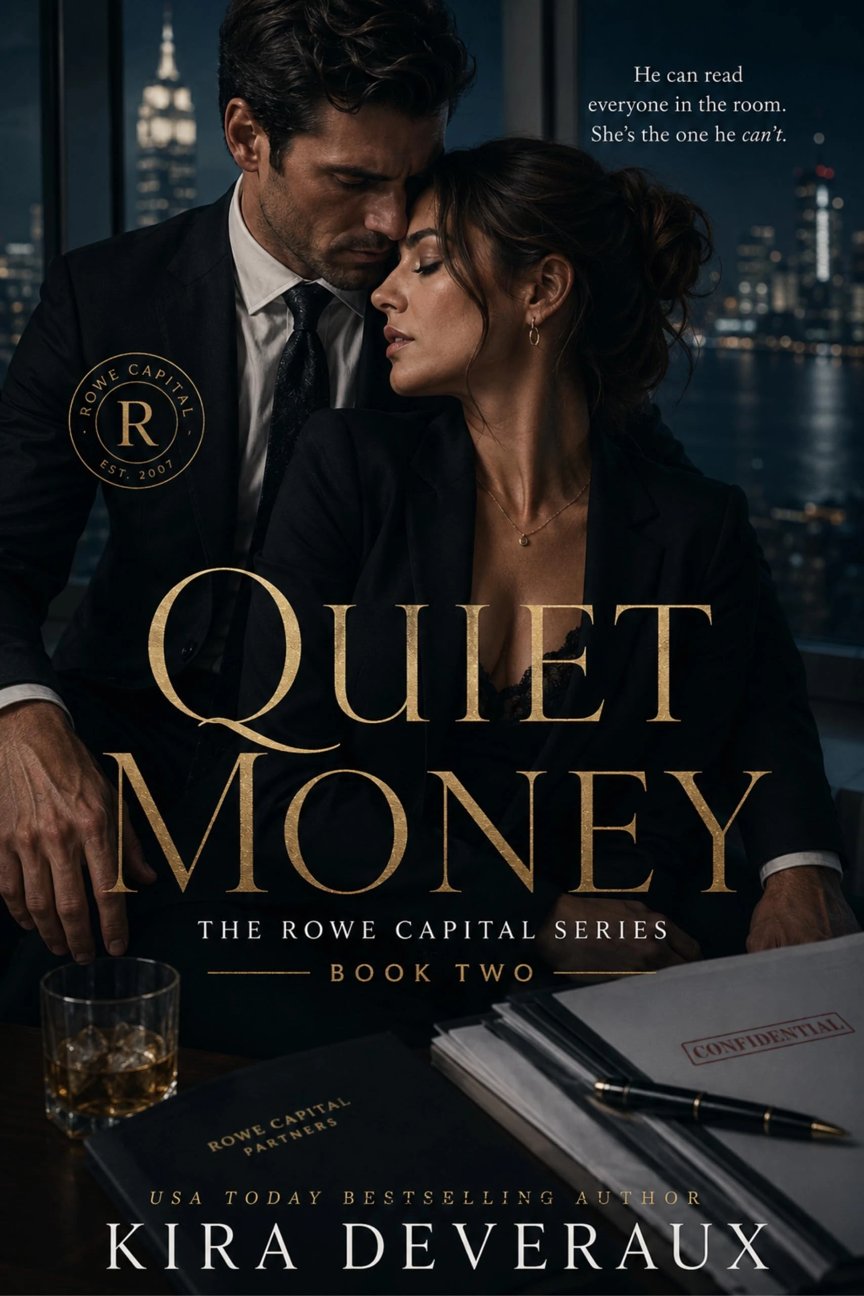 Quiet Money: He can read everyone in the room. She’s the one he can’t. (The Rowe Capital Series Book 2)
