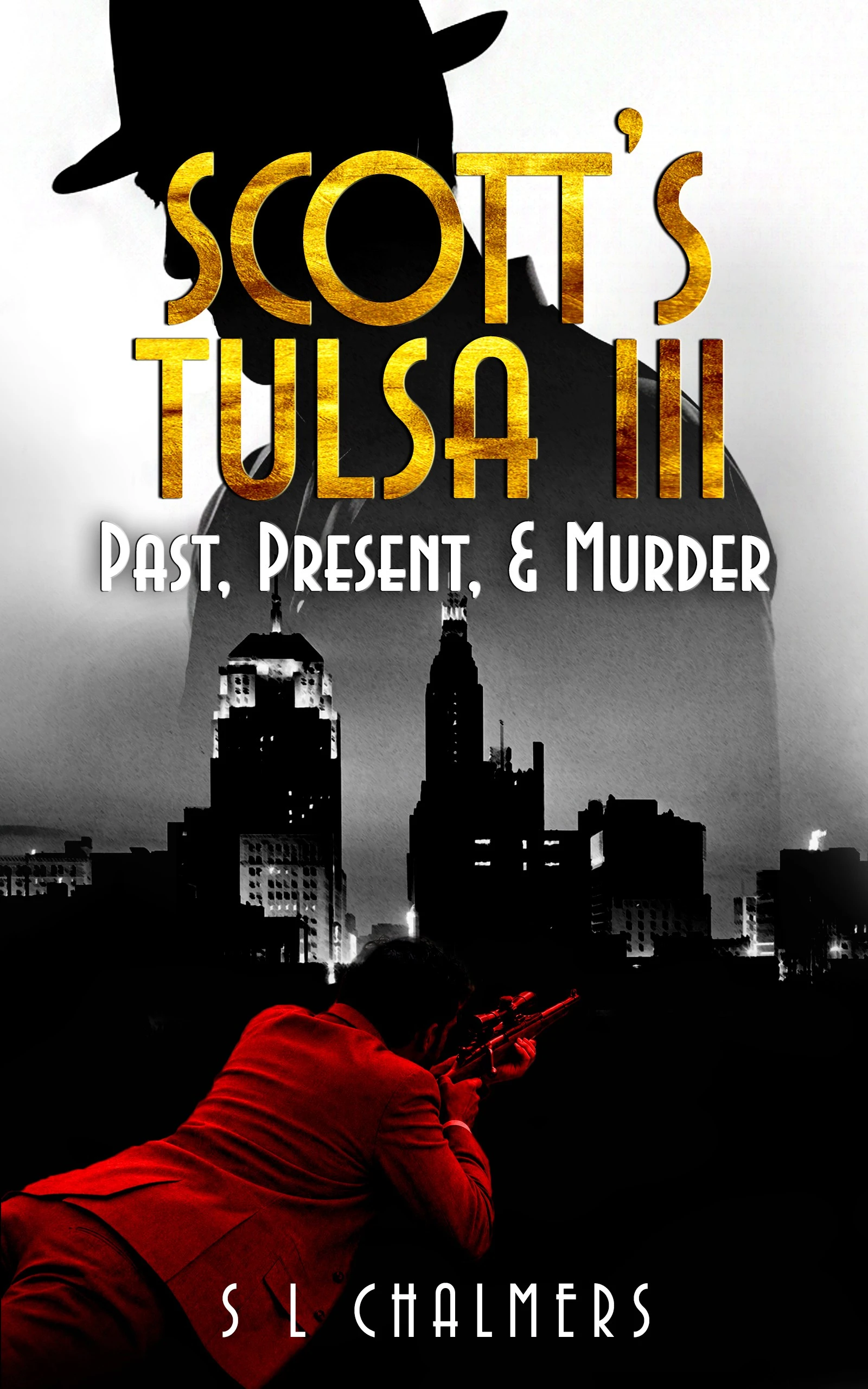 SCOTT'S TULSA III - Past, Present, & Murder