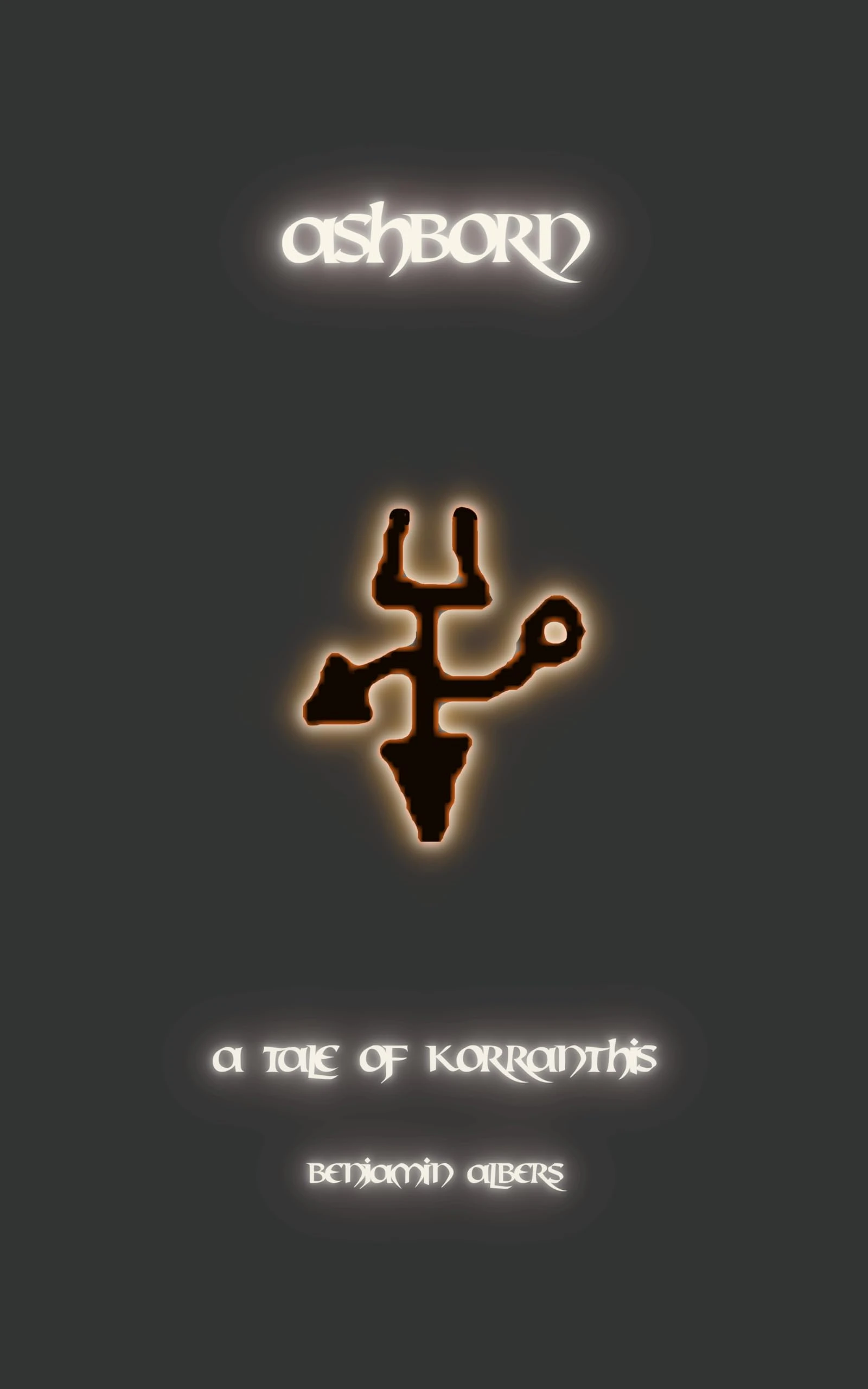 Ashborn: A Tale of Korranthis (The Emberwind Cycle Book 1)