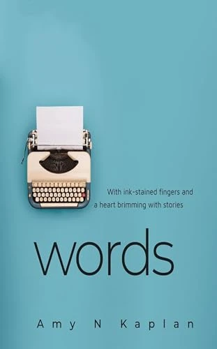 With Ink-Stained Fingers and a Heart Brimming with Stories - Words