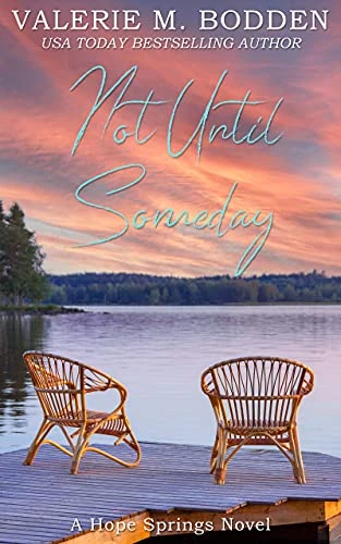 Not Until Someday