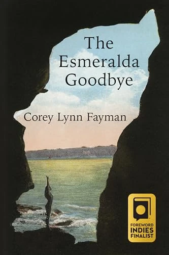 The Esmeralda Goodbye