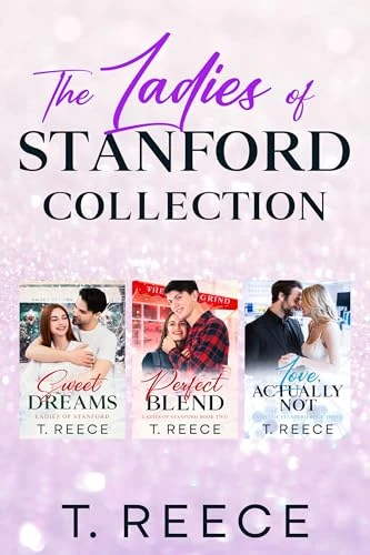 The Ladies Of Stanford Collection : A Small Town Romance Series